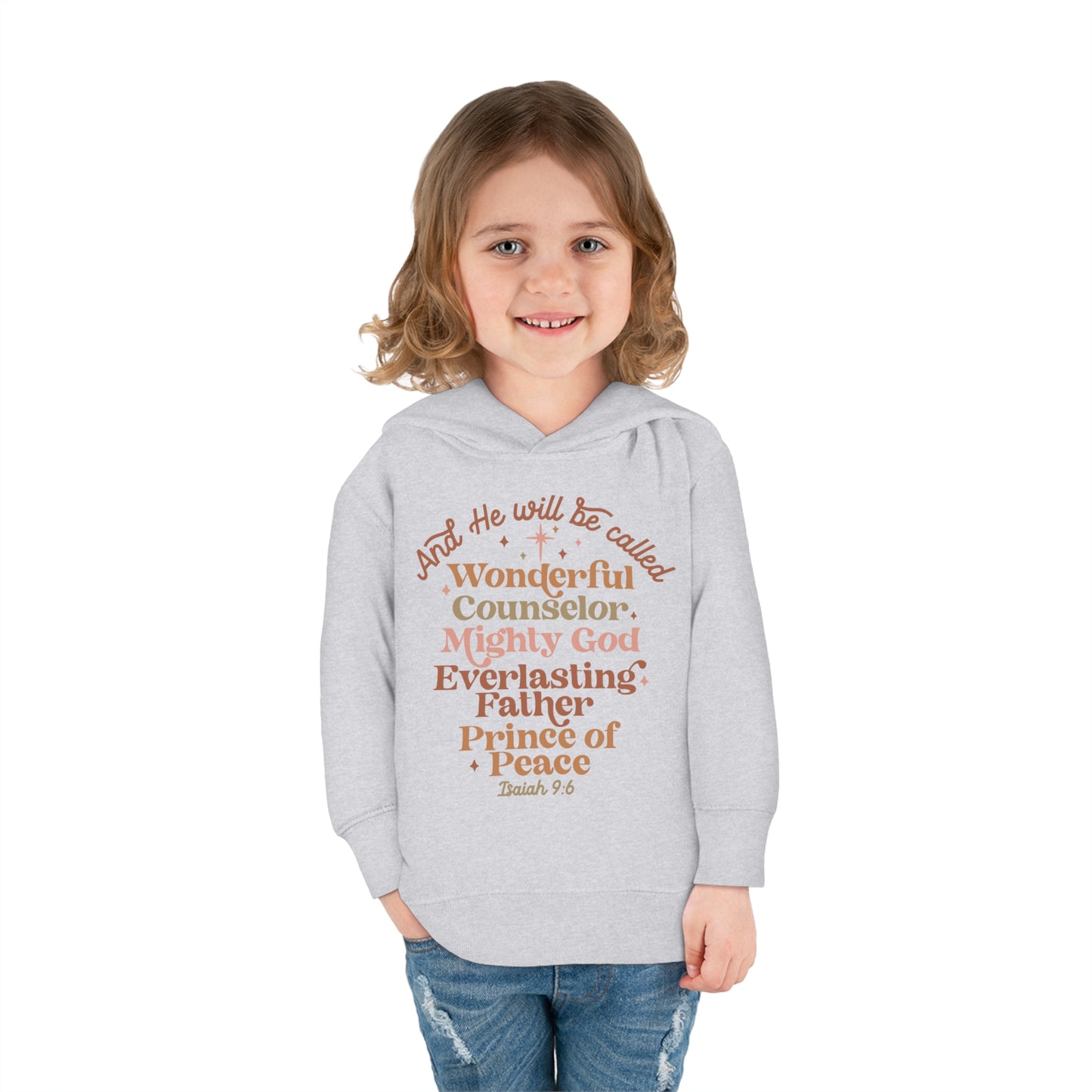 And He Will Be Called Toddler Pullover Fleece Hoodie