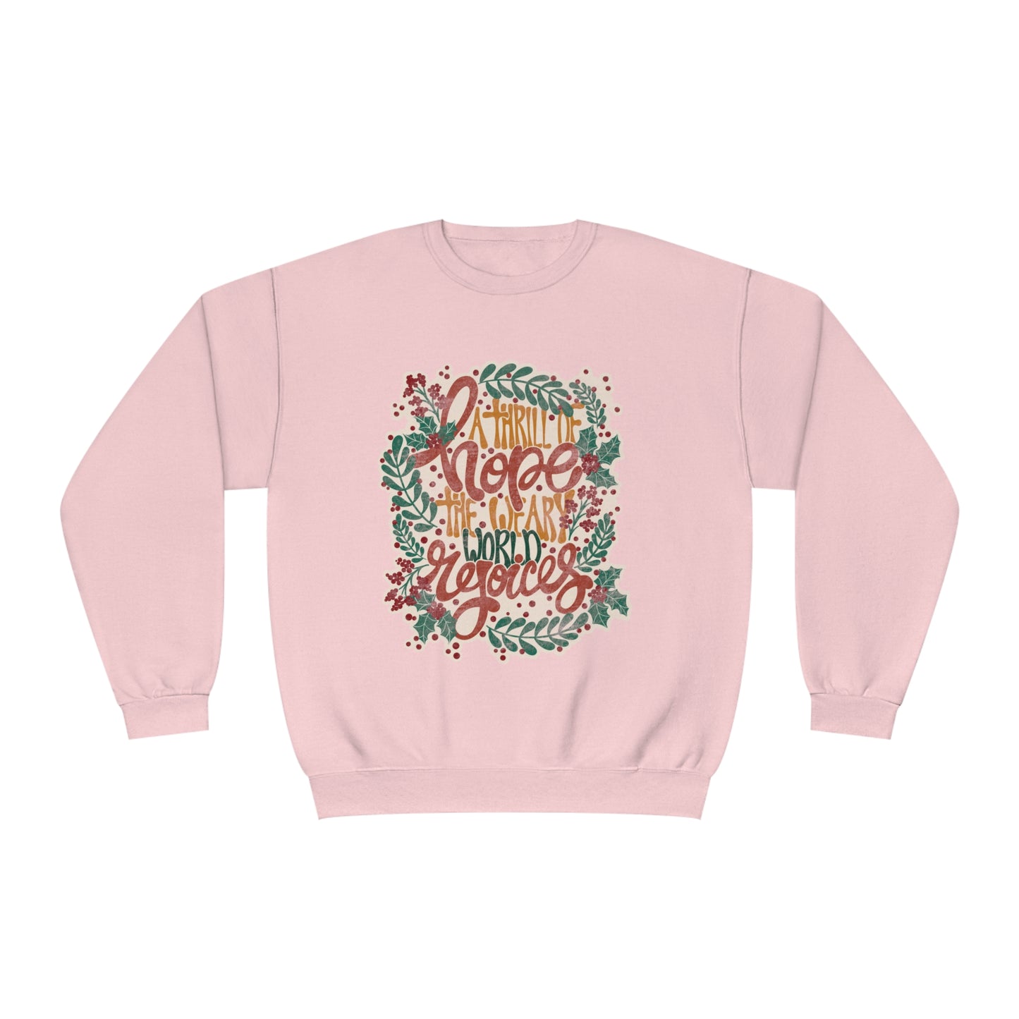 A Thrill of Hope Unisex NuBlend® Crewneck Sweatshirt