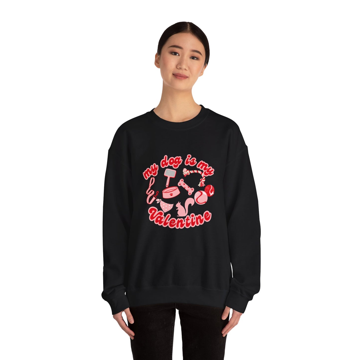 My Dog Is My Valentine Unisex Heavy Blend™ Crewneck Sweatshirt