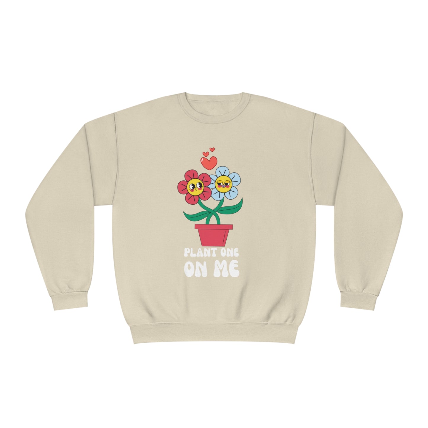 Plant One On Me Unisex NuBlend® Crewneck Sweatshirt