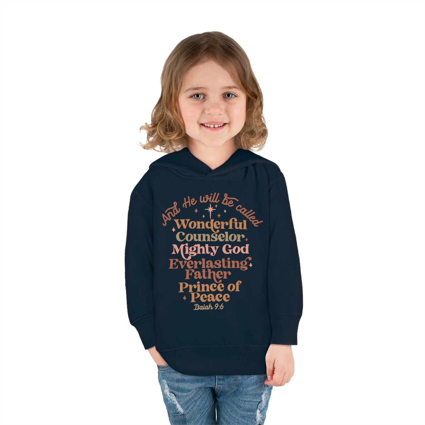 And He Will Be Called Toddler Pullover Fleece Hoodie