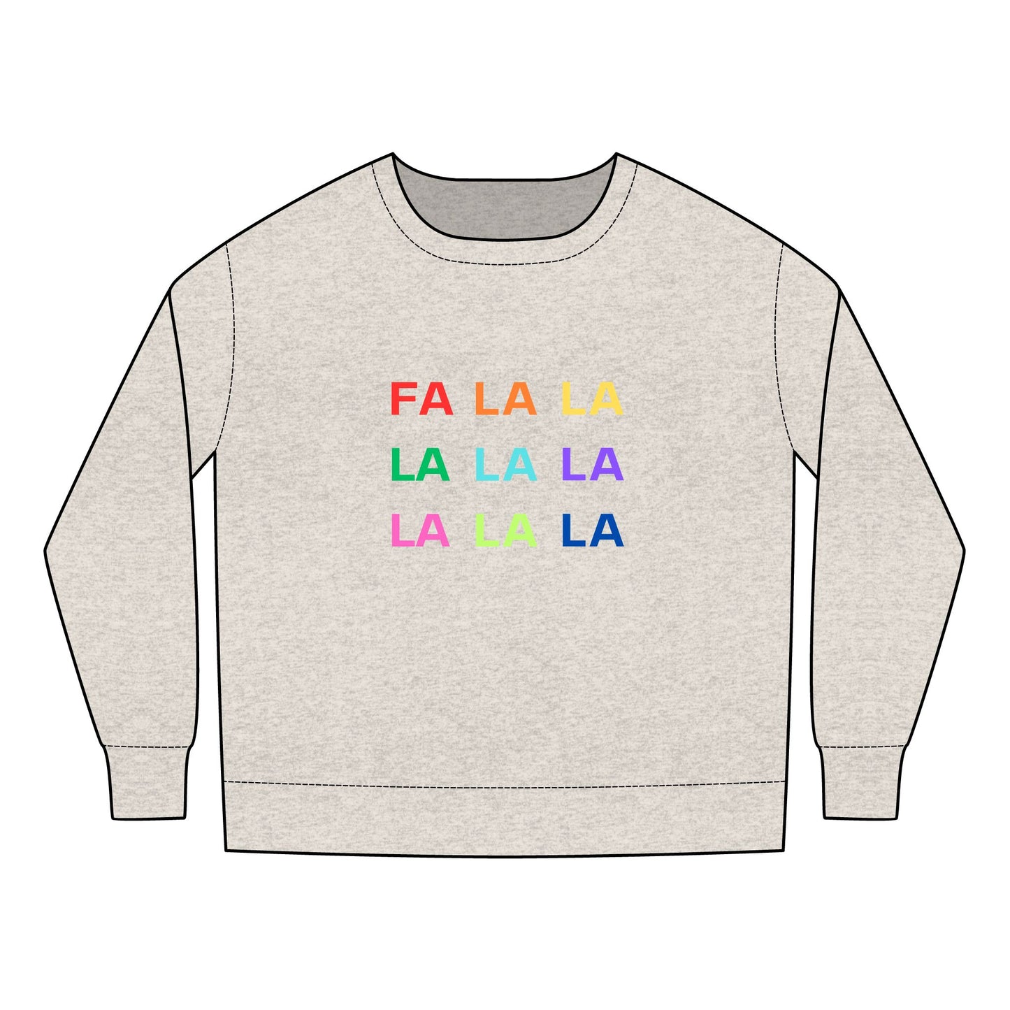 Fa La La La La La La La La Toddler Sweatshirt