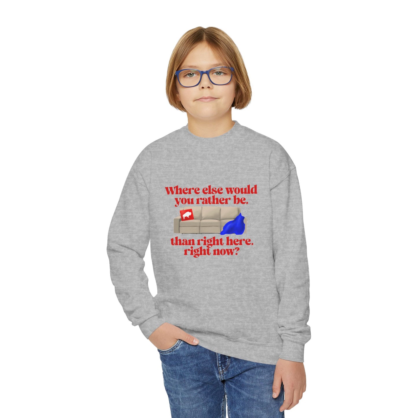 Where else would you rather be? Youth Crewneck Sweatshirt