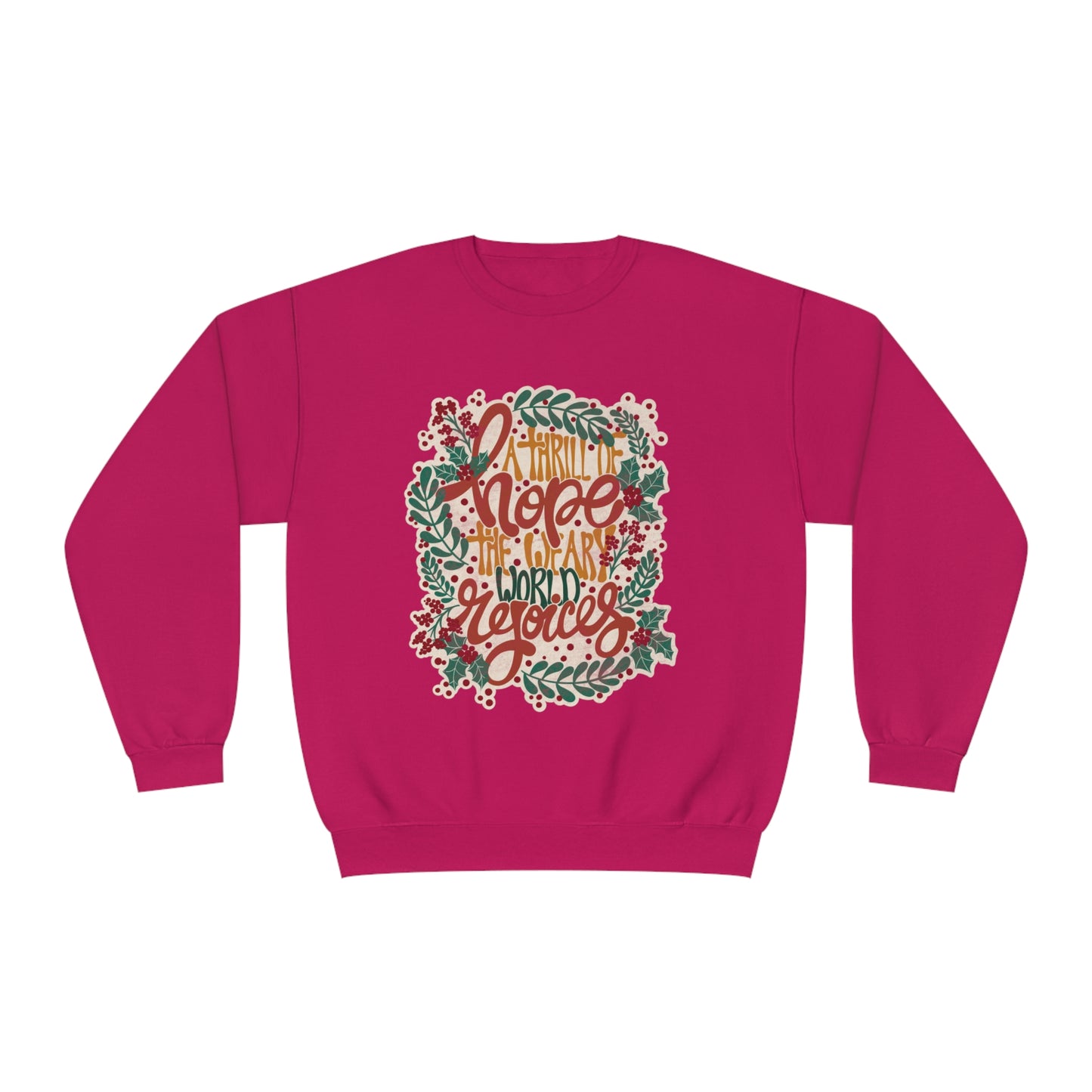 A Thrill of Hope Unisex NuBlend® Crewneck Sweatshirt