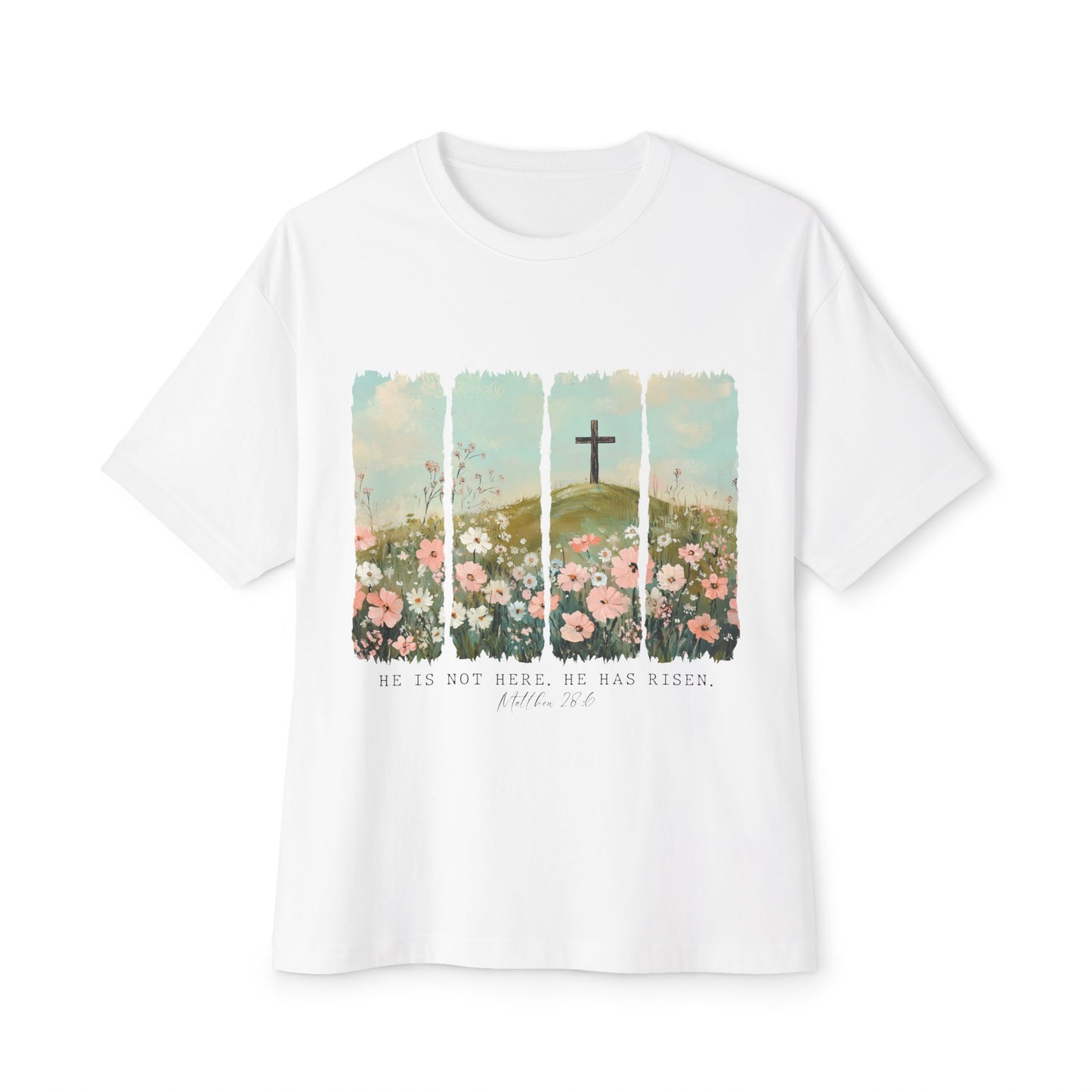 Christian Inspirational Oversized Tee - "He Is Not Here, He Has Risen"