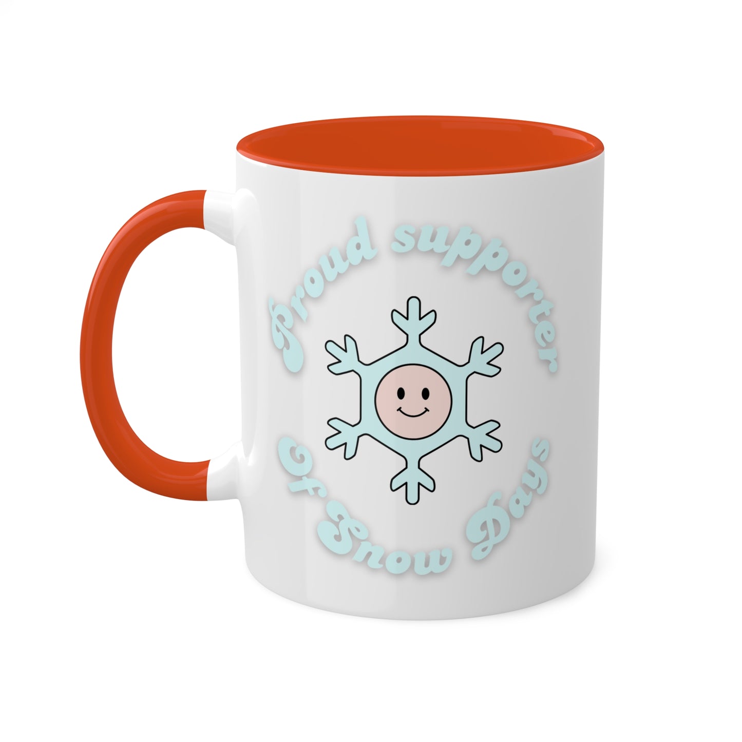 Proud Supporter of Snow Days Colorful Mug, 11oz