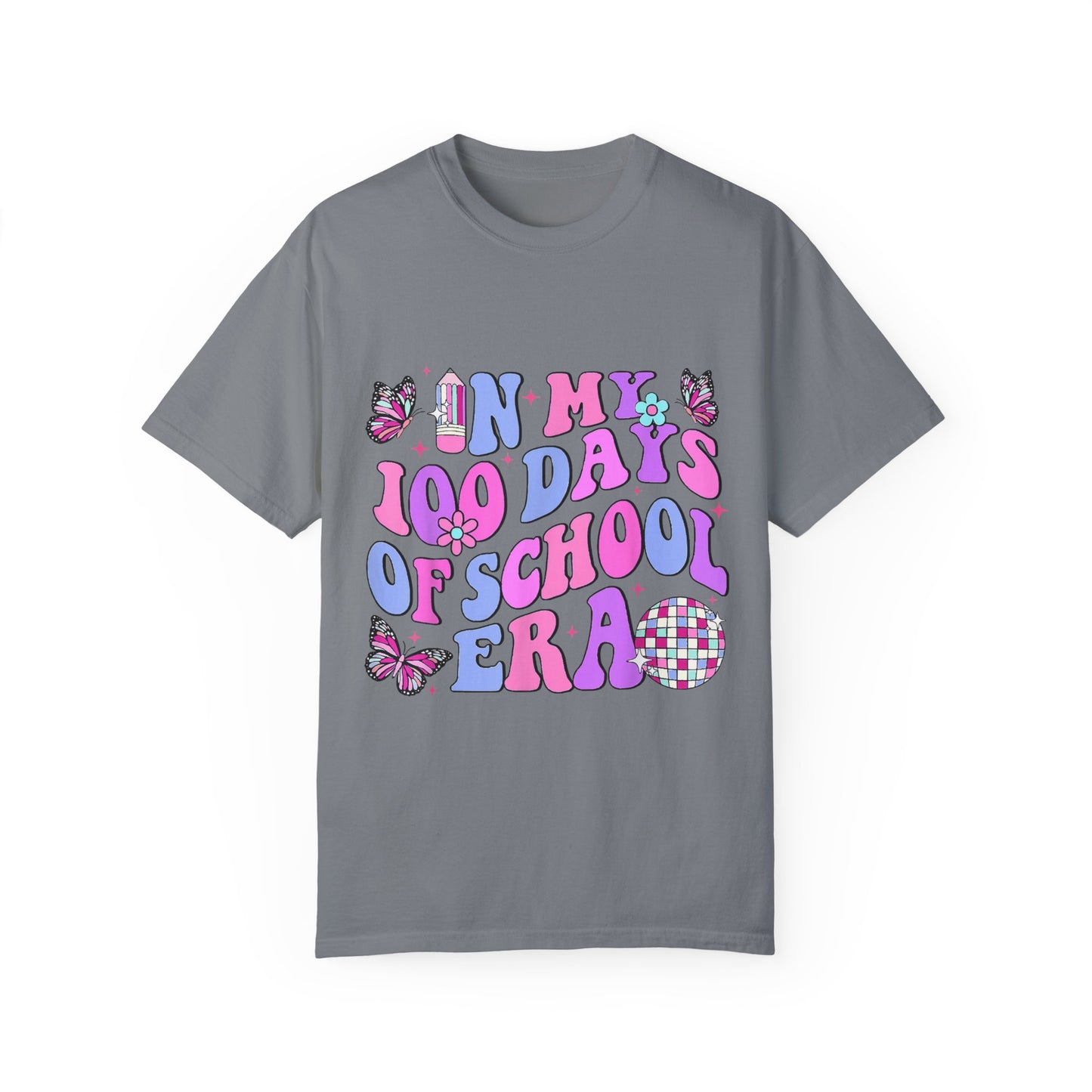 In My 100 Days of School Era 2 Unisex Garment-Dyed T-shirt