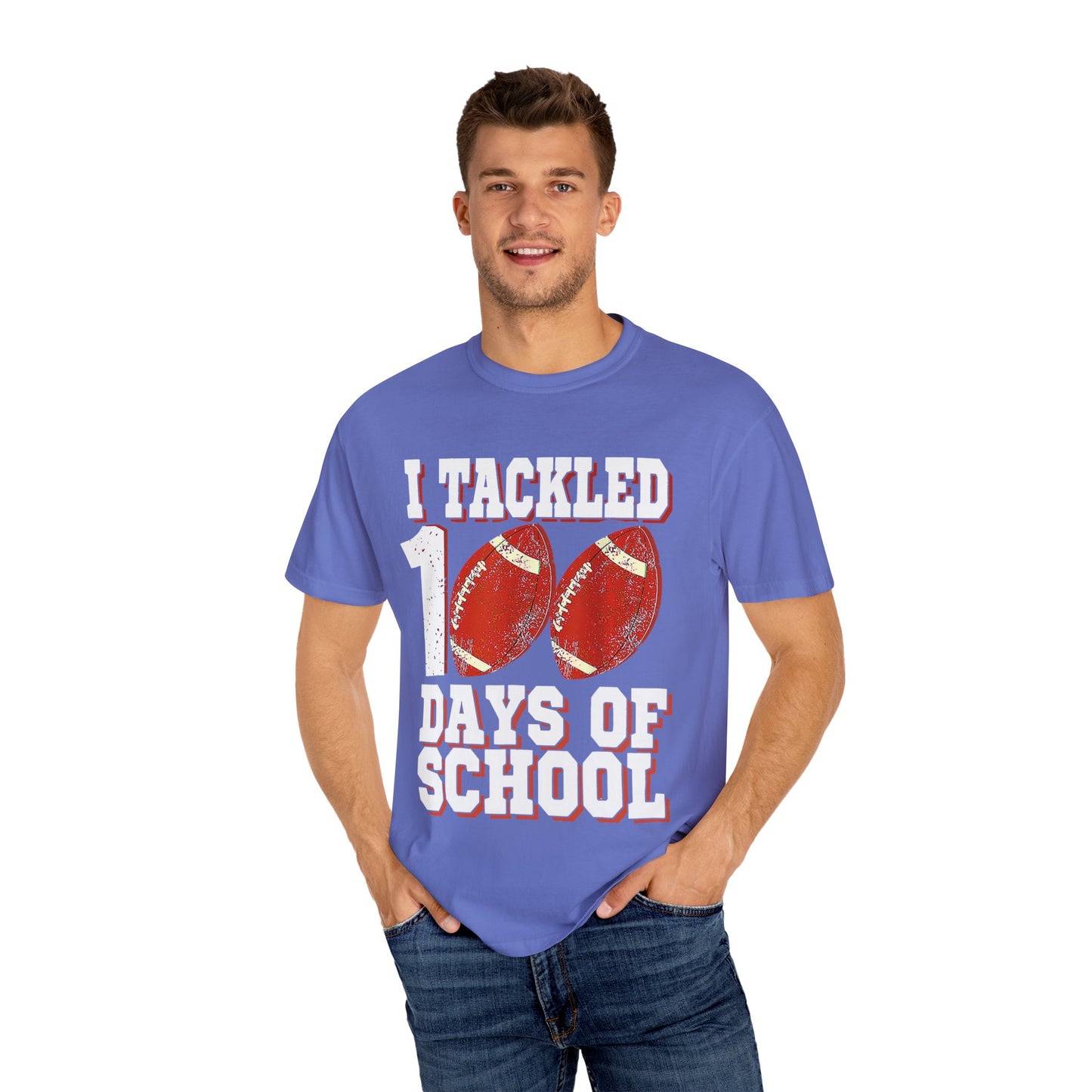I Tackled 100 Days of School Unisex Garment-Dyed T-shirt