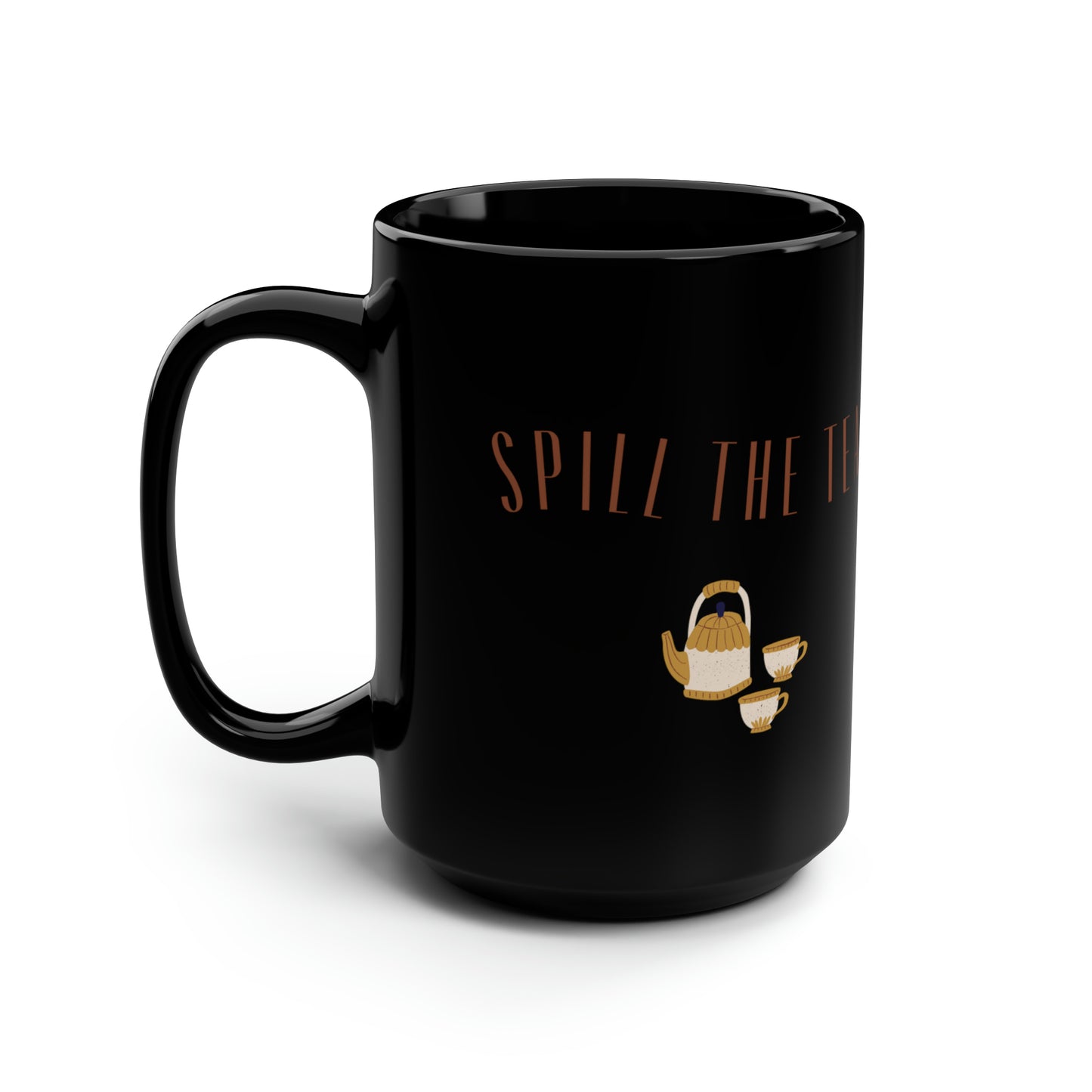 Spill the Tea Black Mug, 15oz