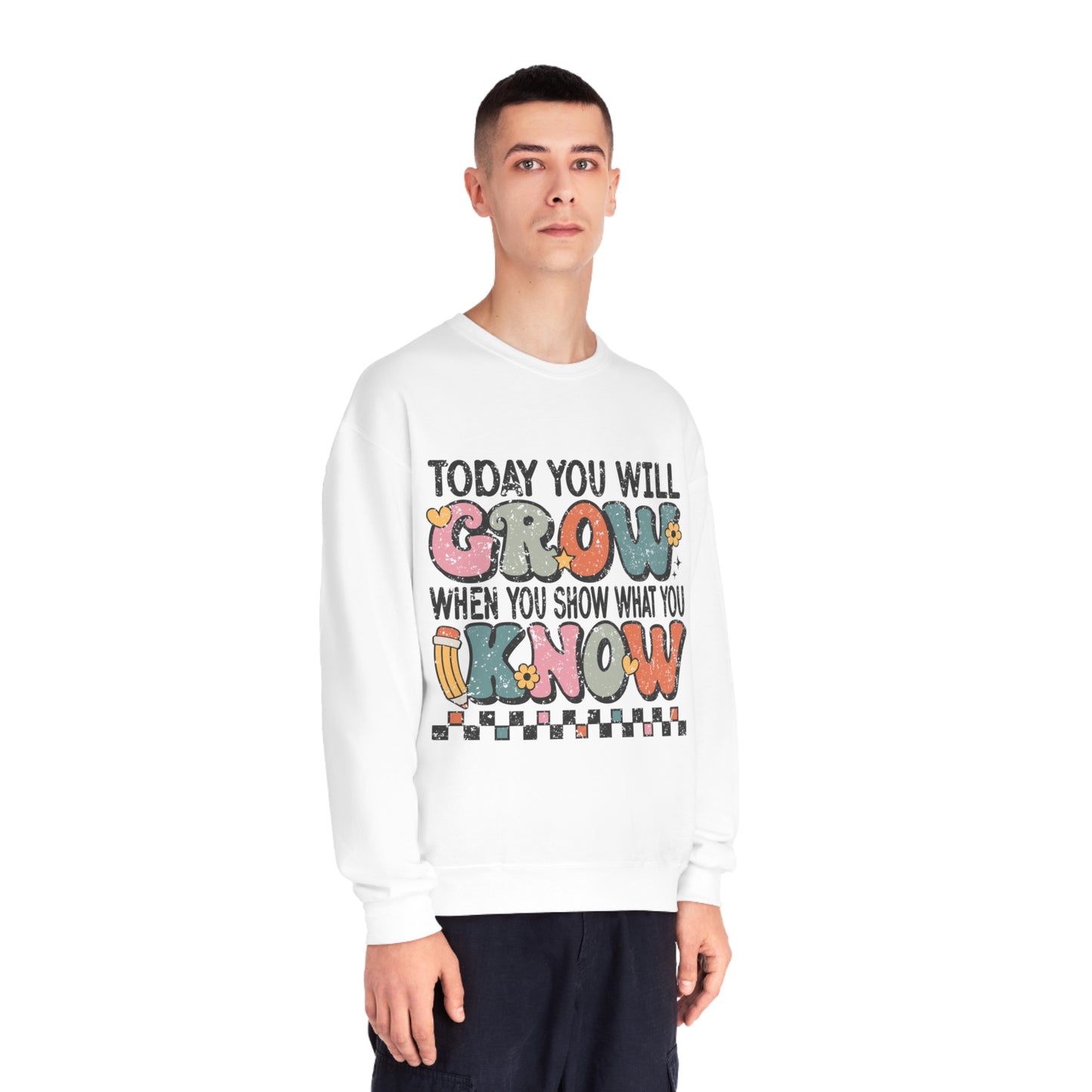 Today You Will Grow Unisex NuBlend® Crewneck Sweatshirt