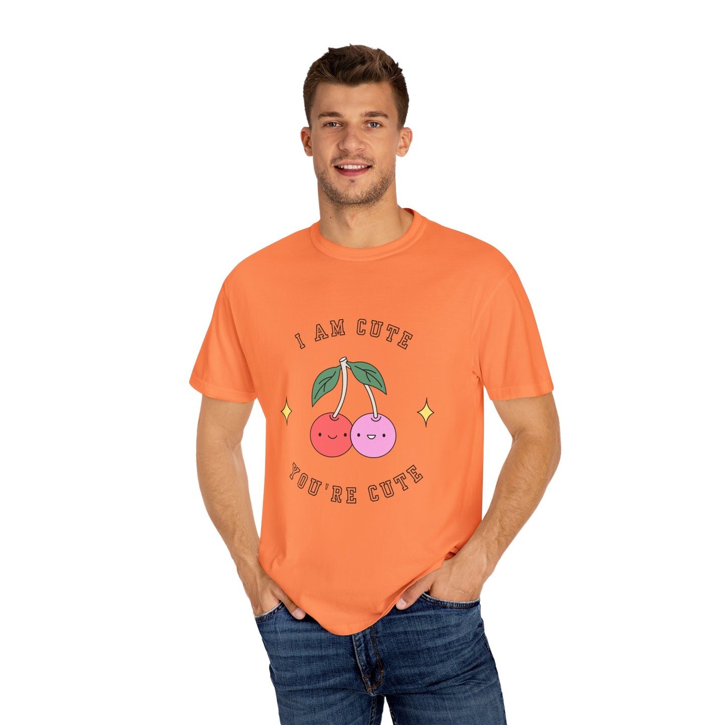 I am Cute You're Cute Unisex Garment-Dyed T-shirt