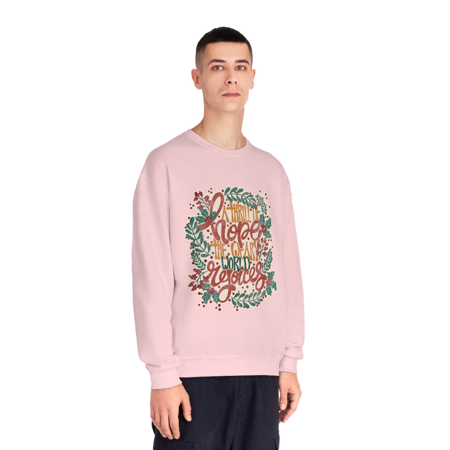 A Thrill of Hope Unisex NuBlend® Crewneck Sweatshirt