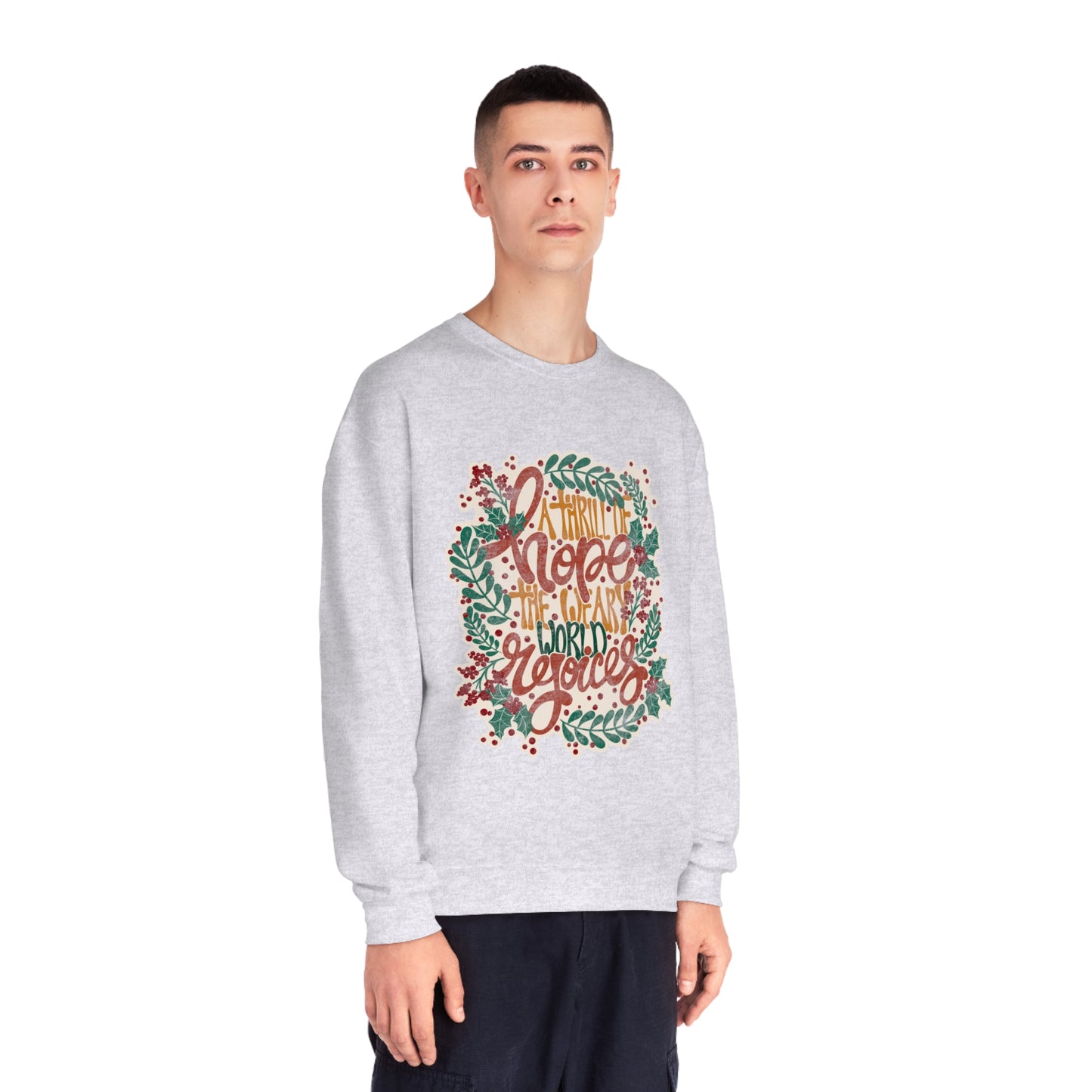 A Thrill of Hope Unisex NuBlend® Crewneck Sweatshirt