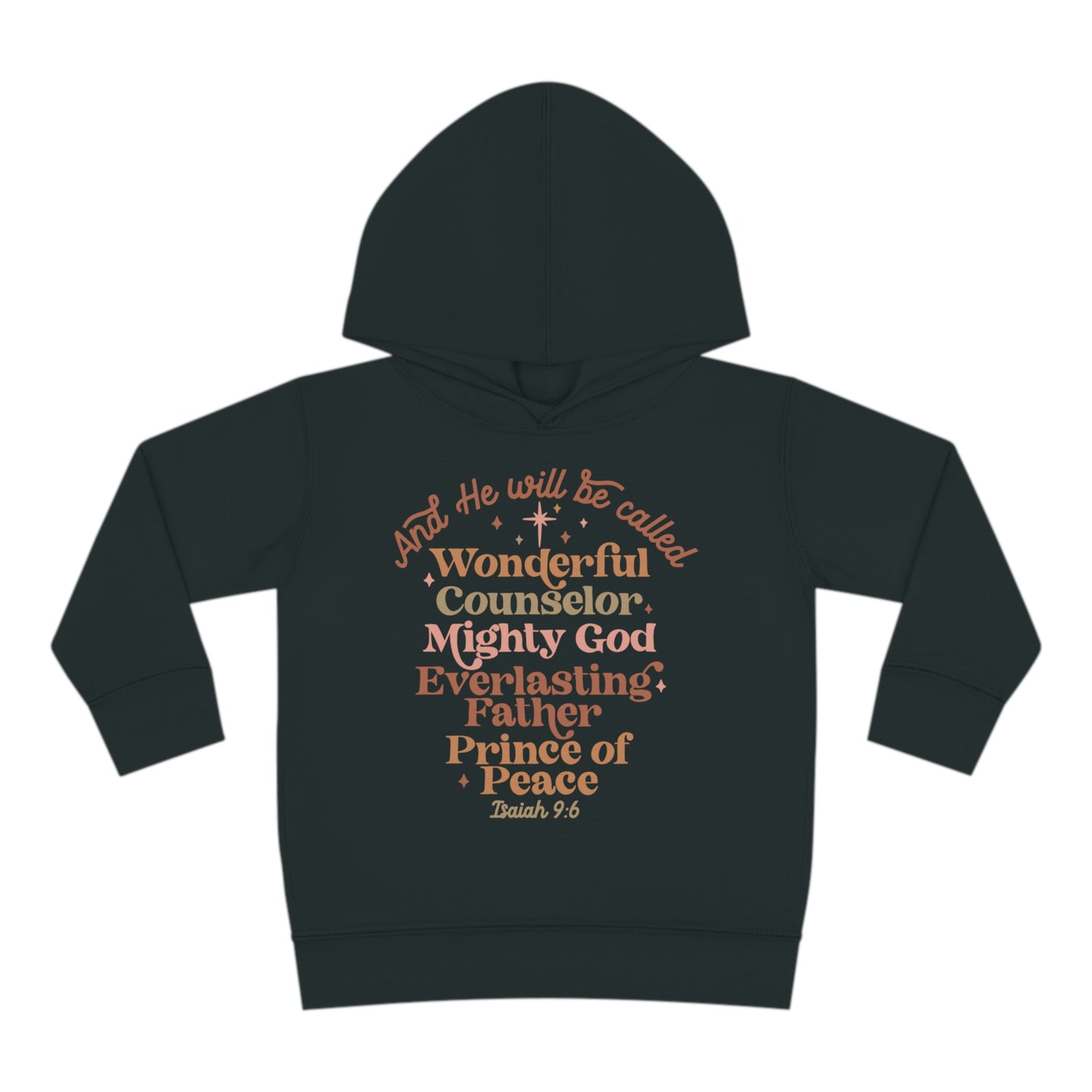 And He Will Be Called Toddler Pullover Fleece Hoodie