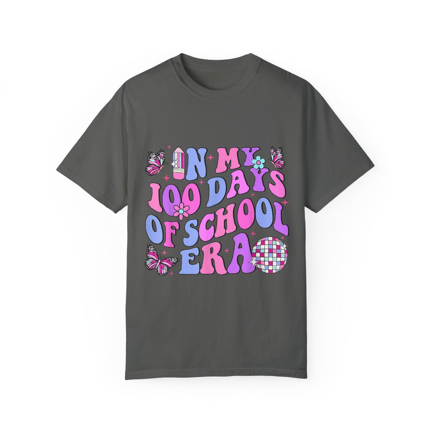 In My 100 Days of School Era 2 Unisex Garment-Dyed T-shirt