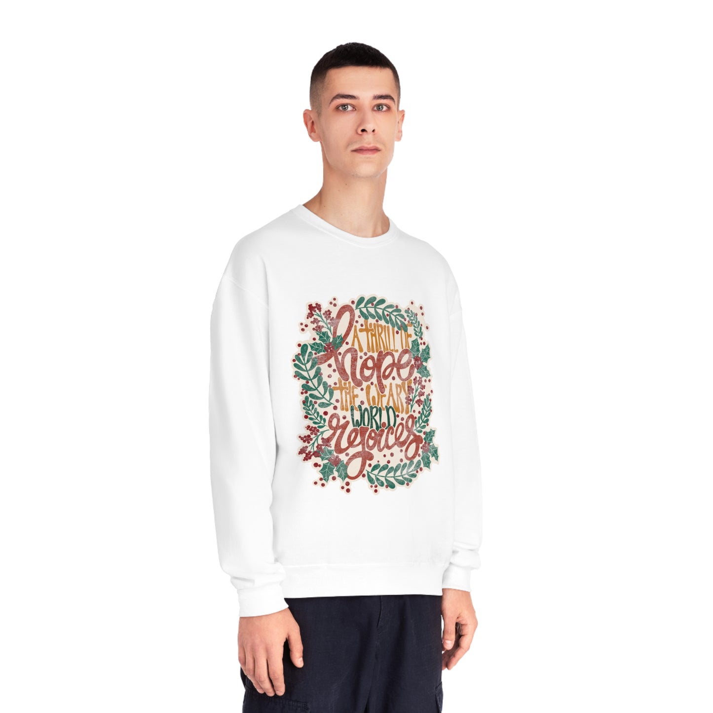 A Thrill of Hope Unisex NuBlend® Crewneck Sweatshirt