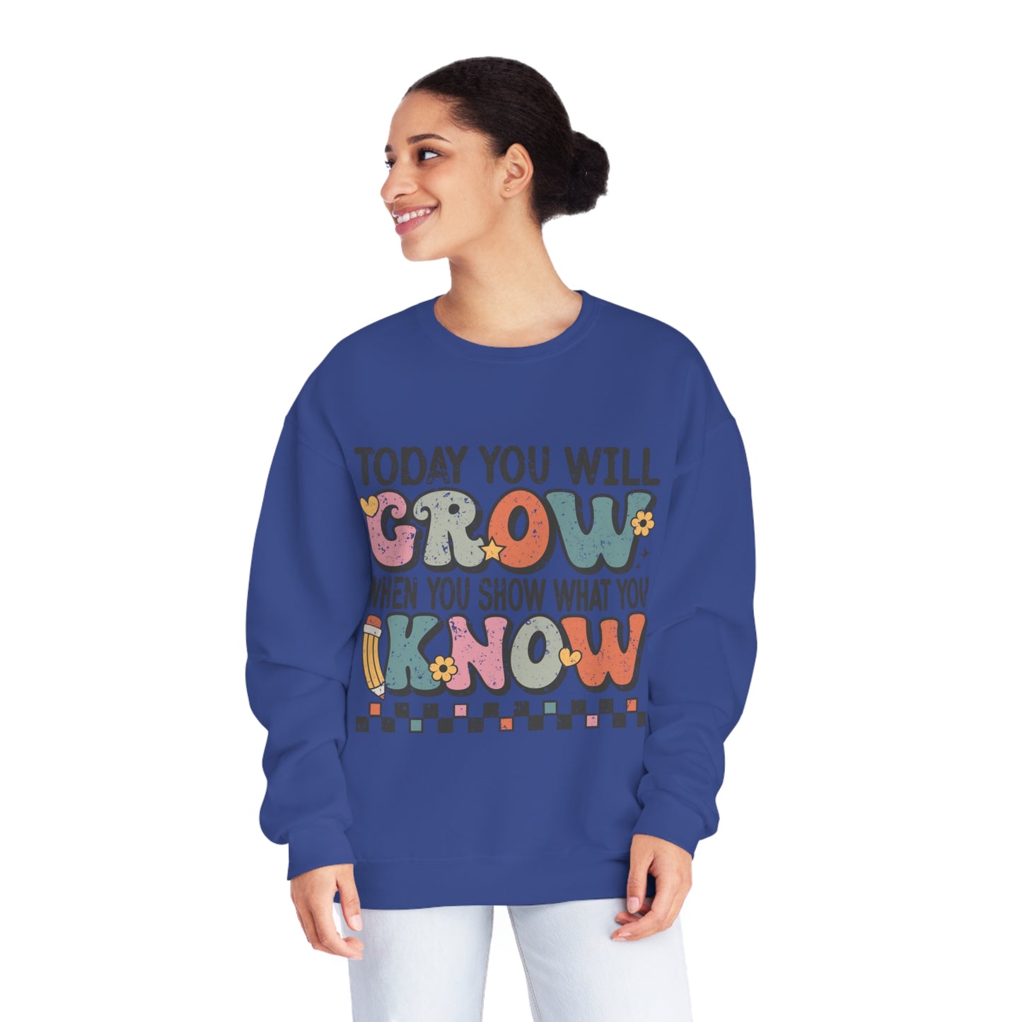 Today You Will Grow Unisex NuBlend® Crewneck Sweatshirt