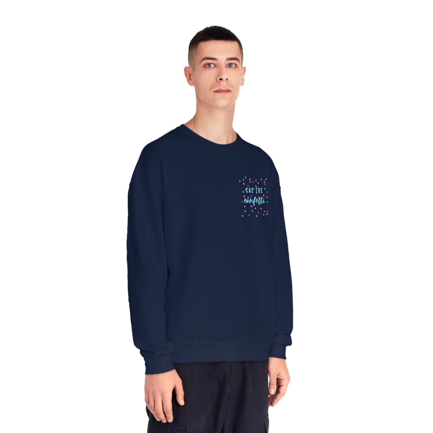 Cue the Confetti Blue Font Unisex NuBlend® Crewneck Sweatshirt