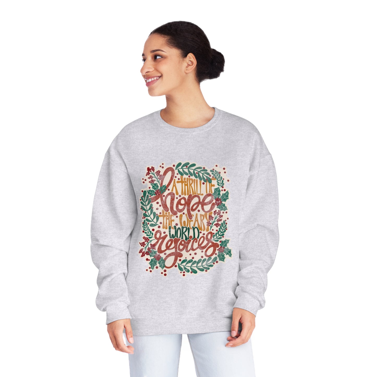 A Thrill of Hope Unisex NuBlend® Crewneck Sweatshirt