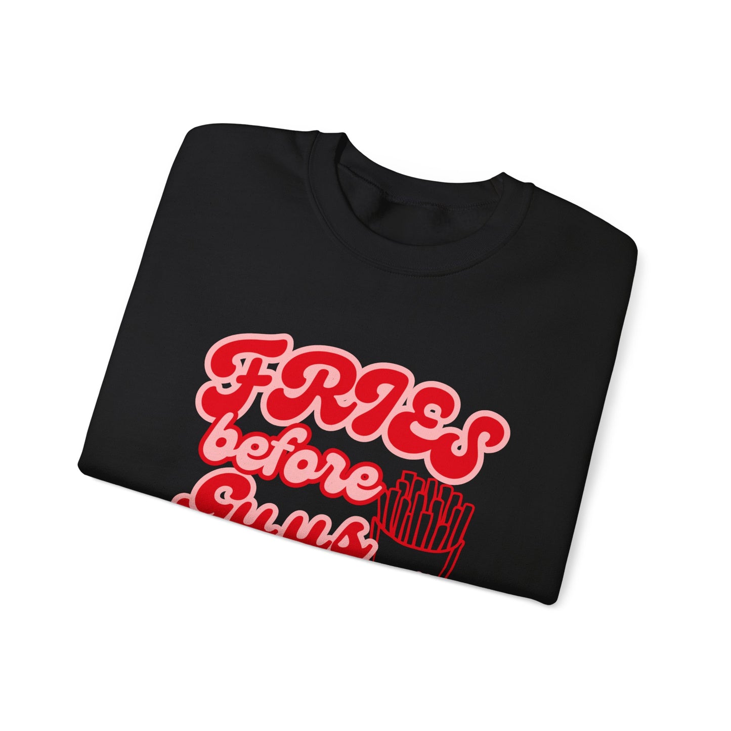 Fries Before Guys Unisex Heavy Blend™ Crewneck Sweatshirt
