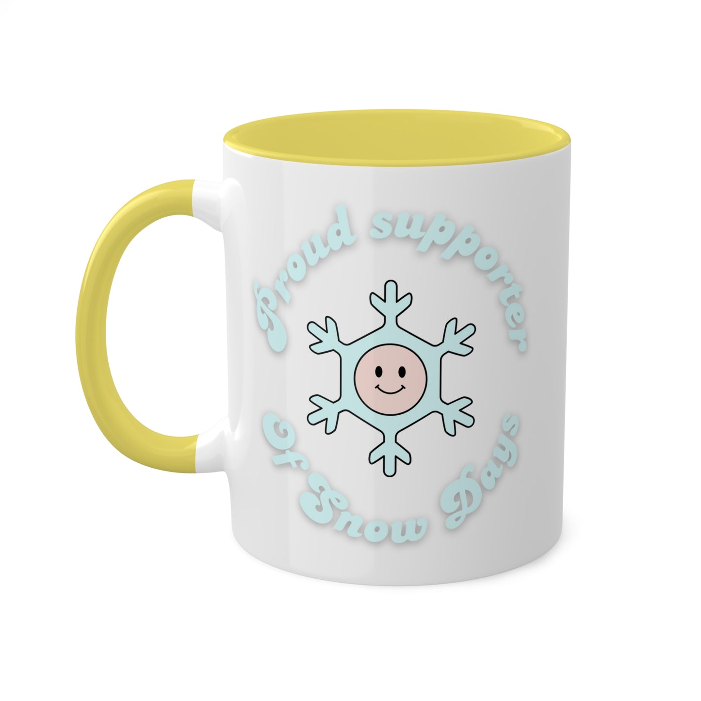Proud Supporter of Snow Days Colorful Mug, 11oz