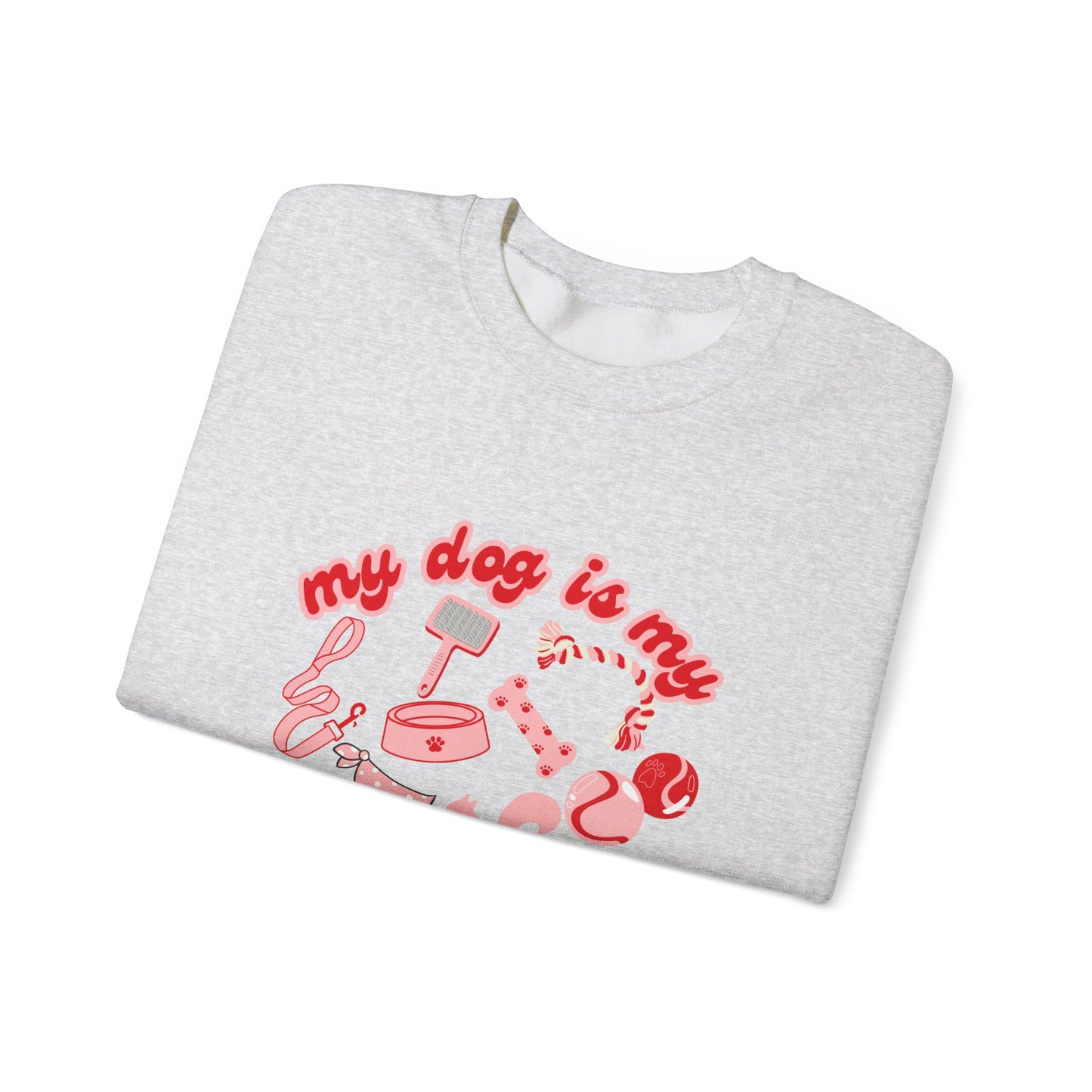 My Dog Is My Valentine Unisex Heavy Blend™ Crewneck Sweatshirt