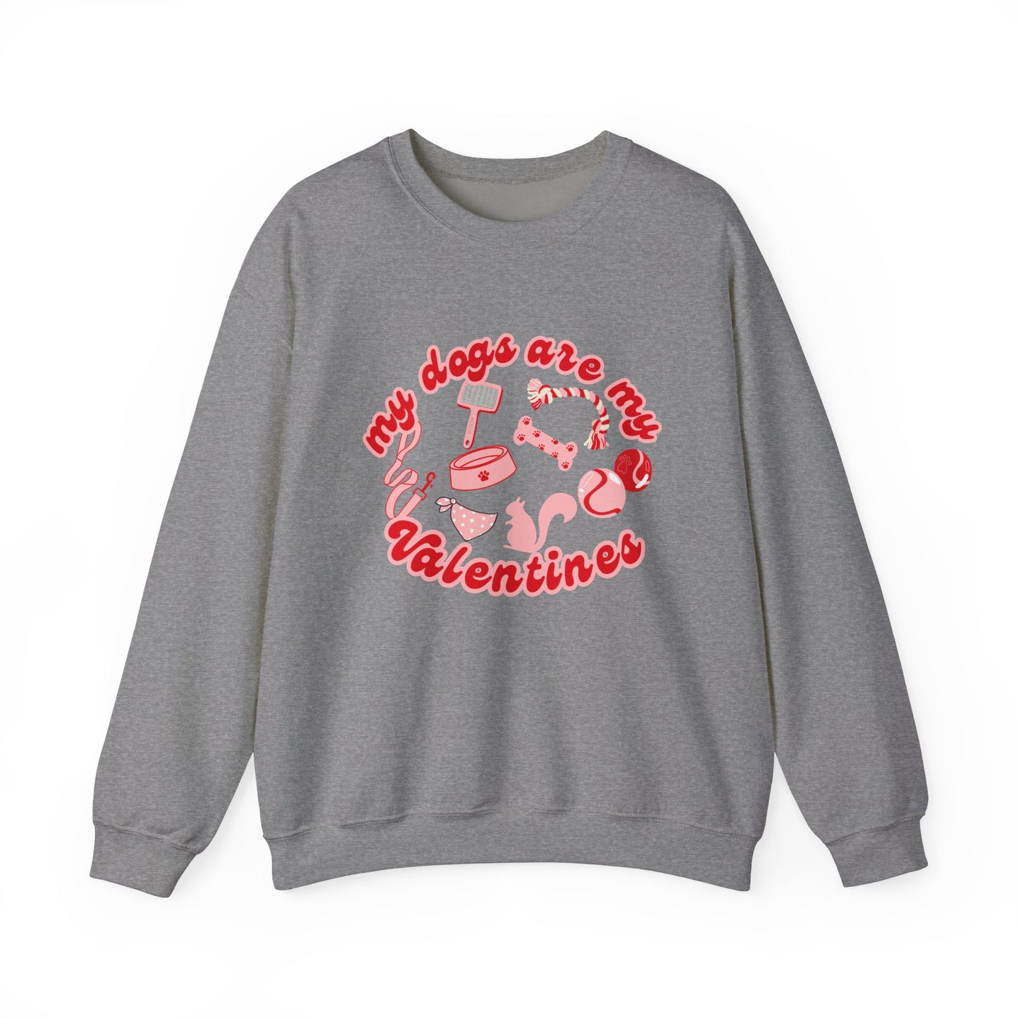 My Dogs Are My Valentines Unisex Heavy Blend™ Crewneck Sweatshirt