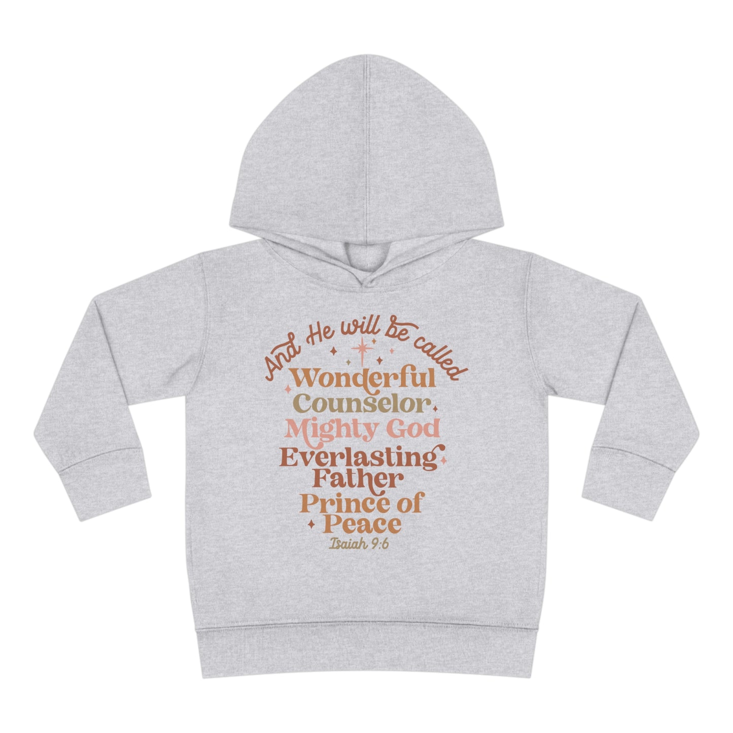 And He Will Be Called Toddler Pullover Fleece Hoodie