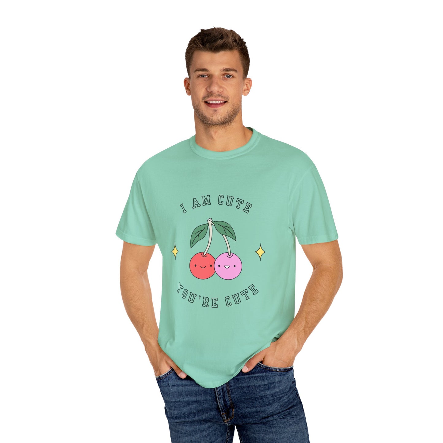 I am Cute You're Cute Unisex Garment-Dyed T-shirt