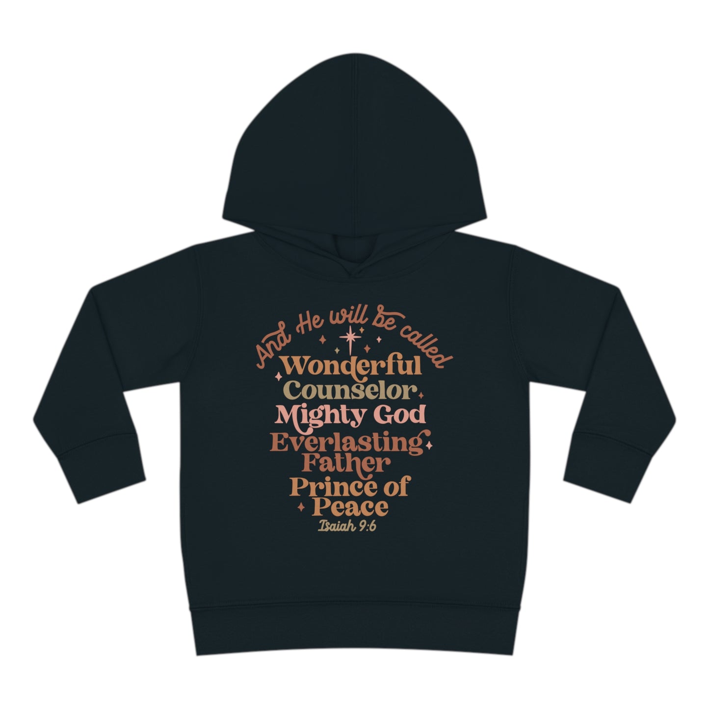 And He Will Be Called Toddler Pullover Fleece Hoodie