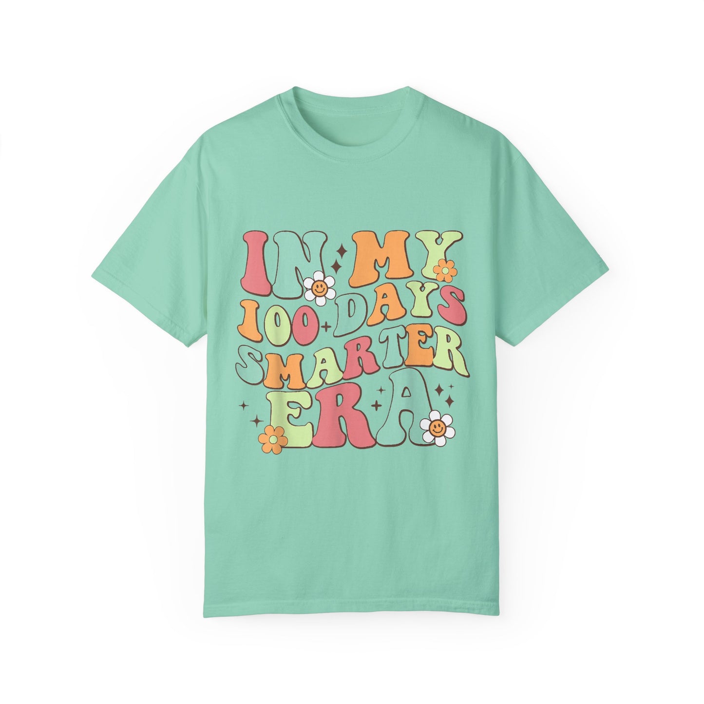 In My 100 Days Smarter Era Unisex Garment-Dyed T-shirt