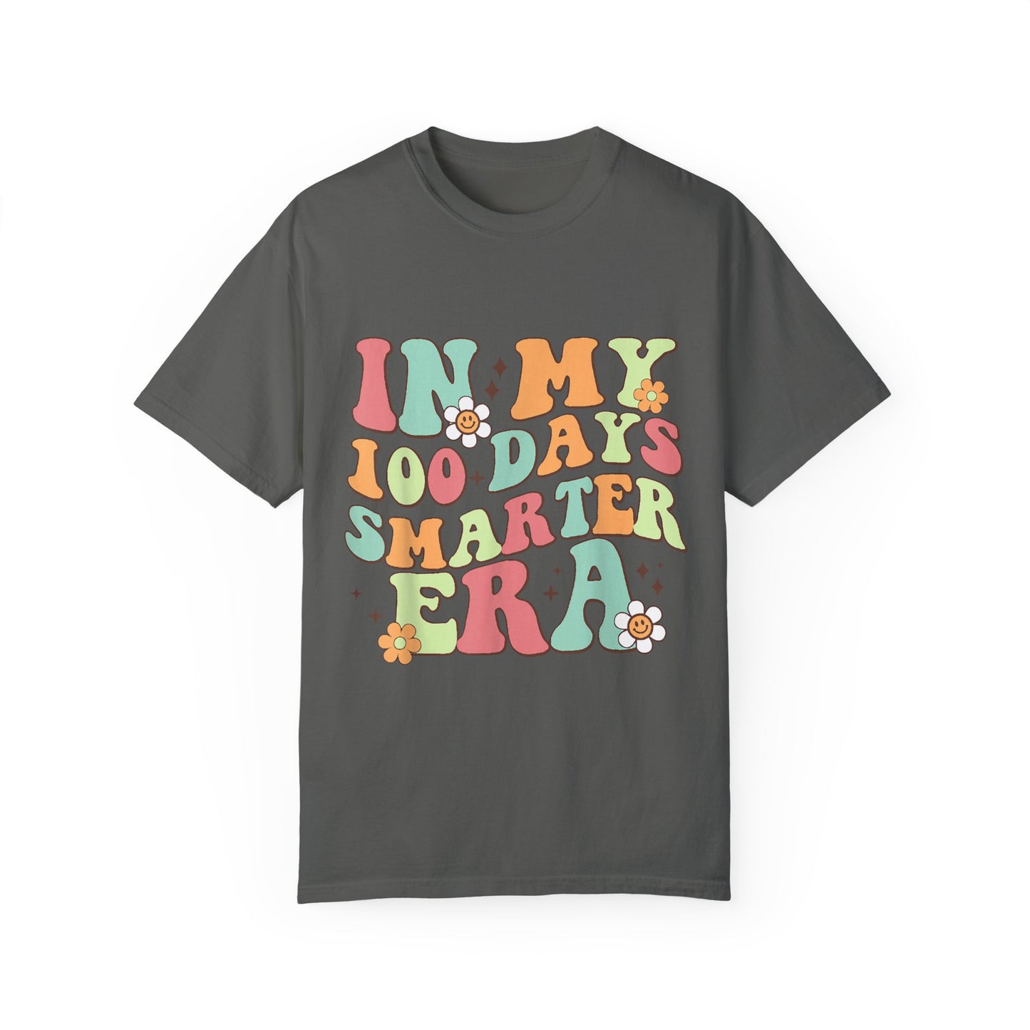 In My 100 Days Smarter Era Unisex Garment-Dyed T-shirt