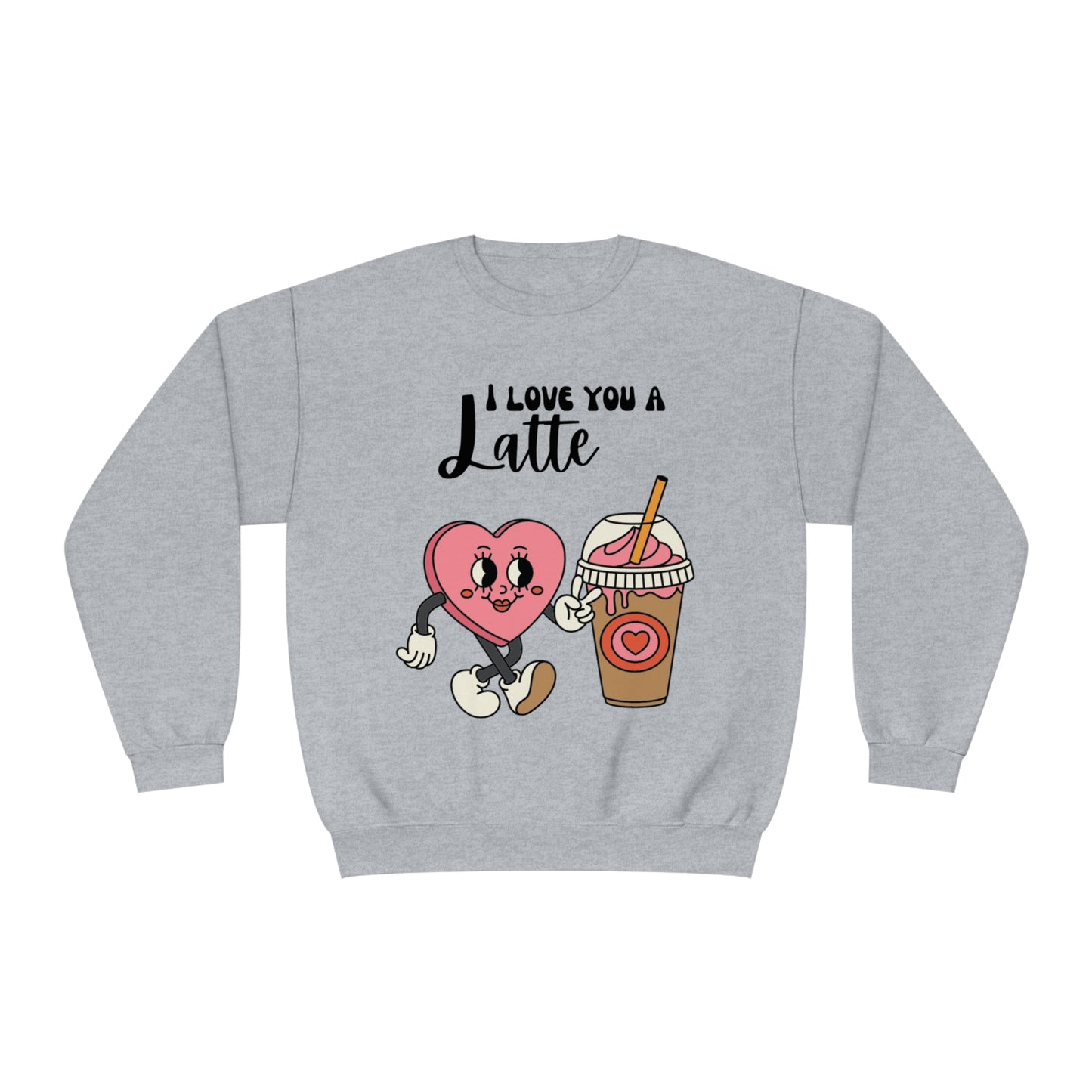 I Love You a Latte Unisex NuBlend® Crewneck Sweatshirt
