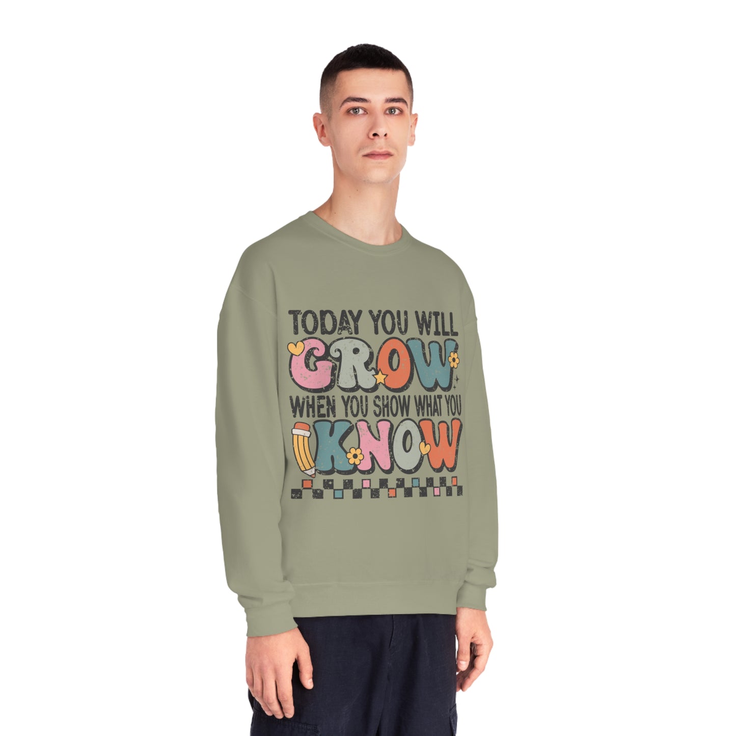 Today You Will Grow Unisex NuBlend® Crewneck Sweatshirt