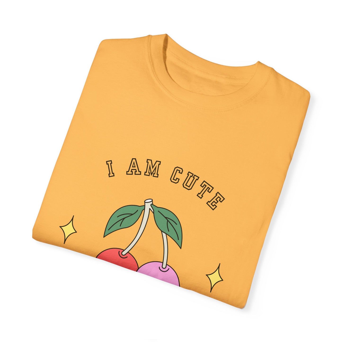 I am Cute You're Cute Unisex Garment-Dyed T-shirt