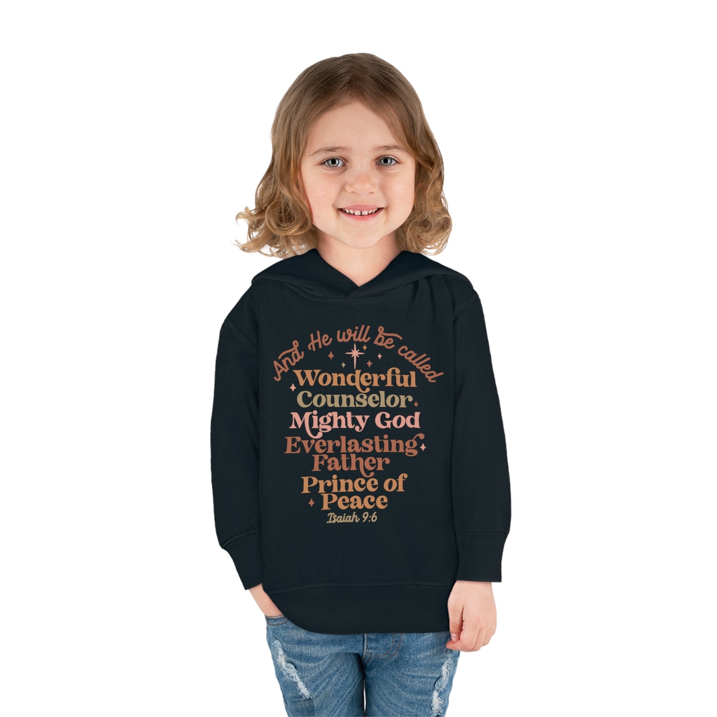 And He Will Be Called Toddler Pullover Fleece Hoodie