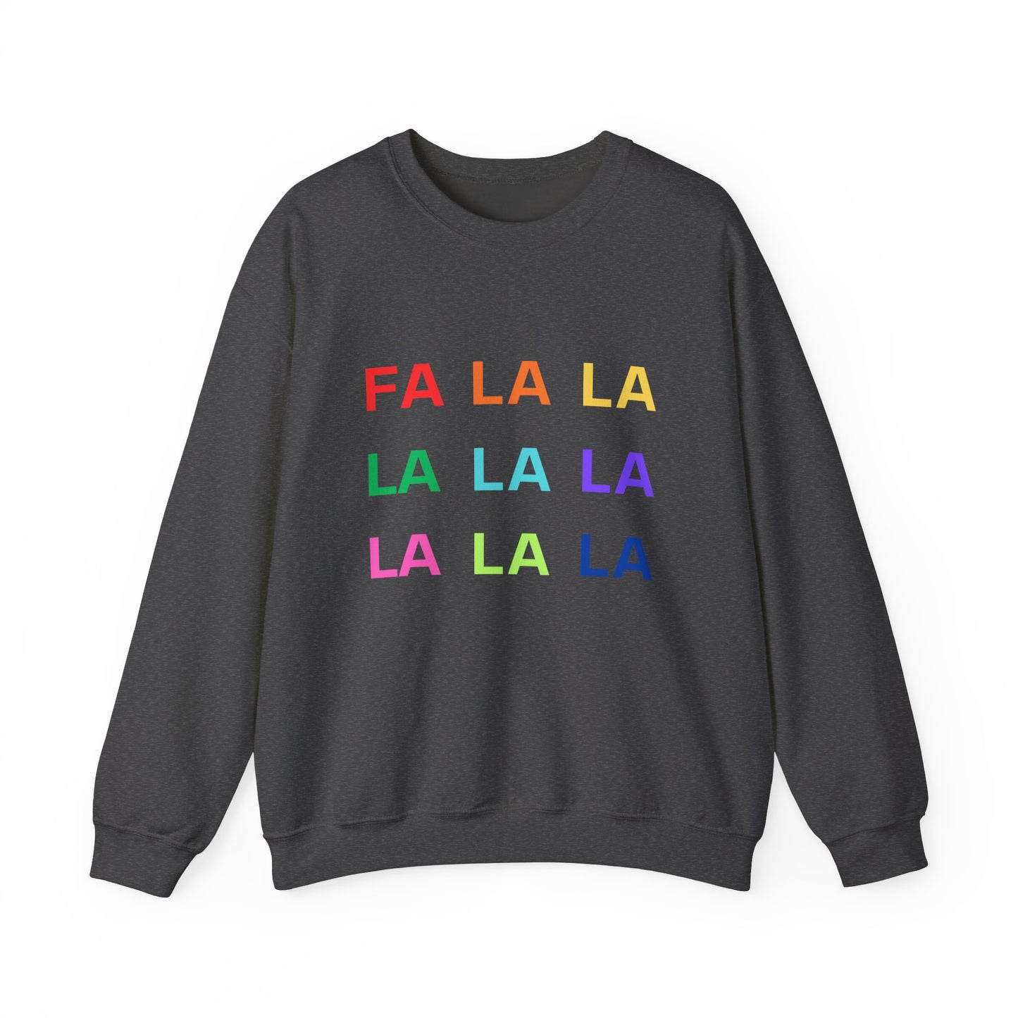 Fa La La La La La La La Unisex Heavy Blend™ Crewneck Sweatshirt