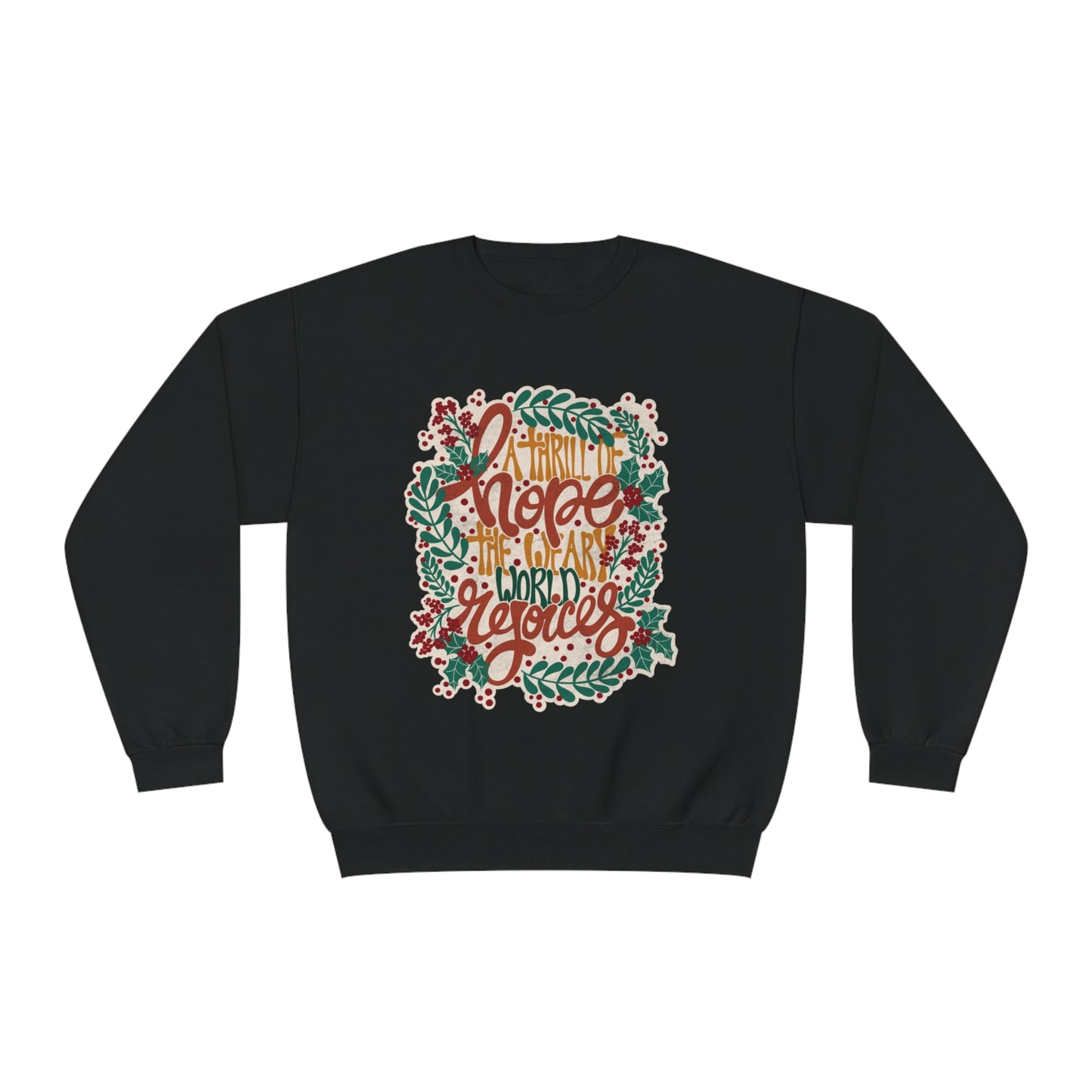 A Thrill of Hope Unisex NuBlend® Crewneck Sweatshirt