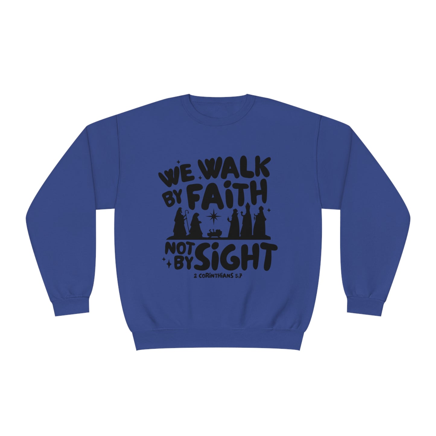 We Walk By Faith Not By Sight Black Unisex NuBlend® Crewneck Sweatshirt