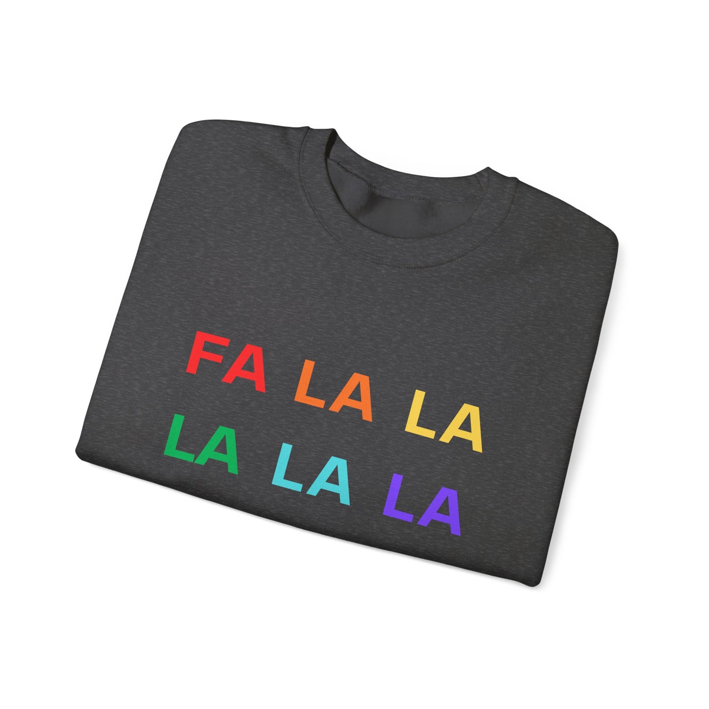 Fa La La La La La La La Unisex Heavy Blend™ Crewneck Sweatshirt