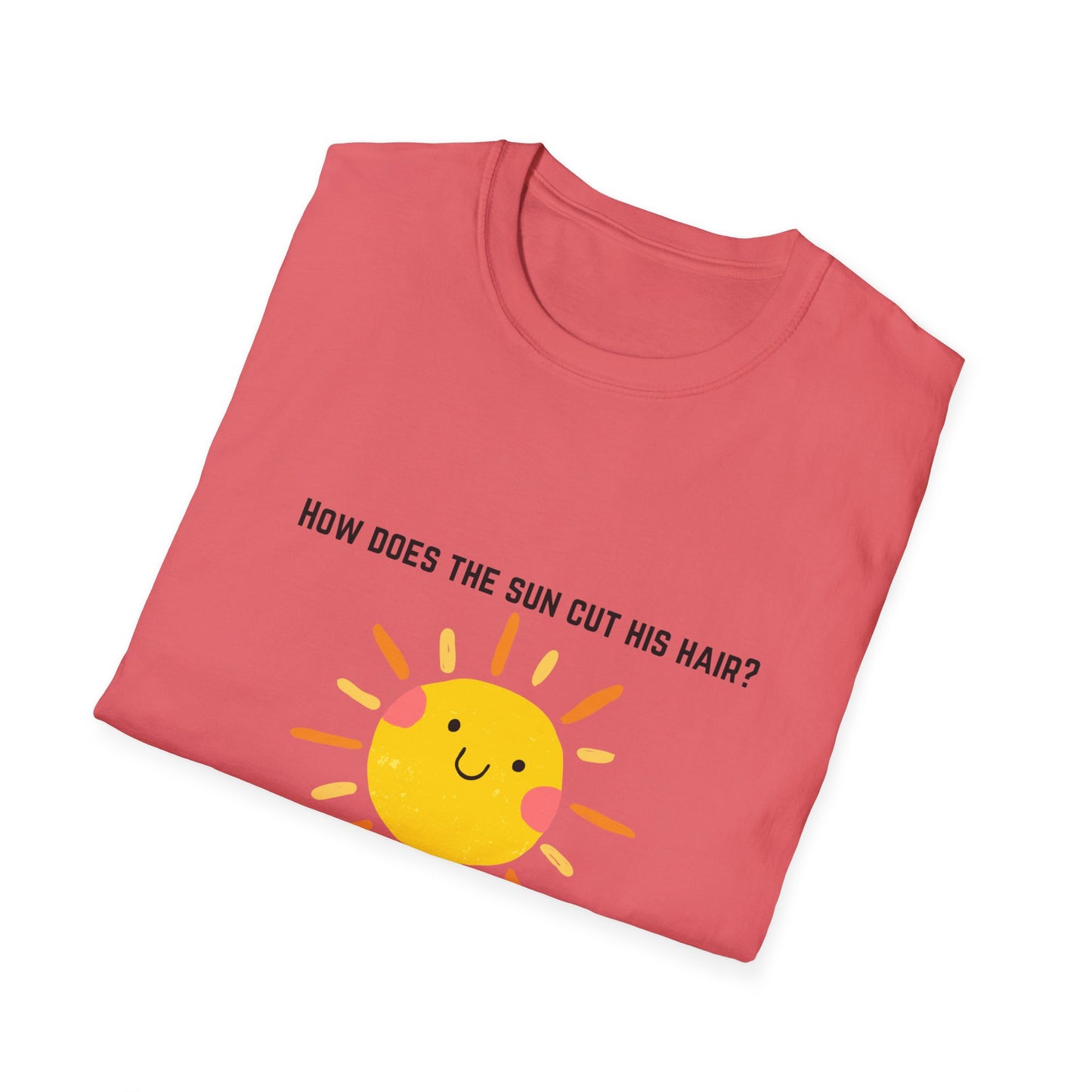 How Does the Sun Cut His Hair? Black Font Unisex Softstyle T-Shirt