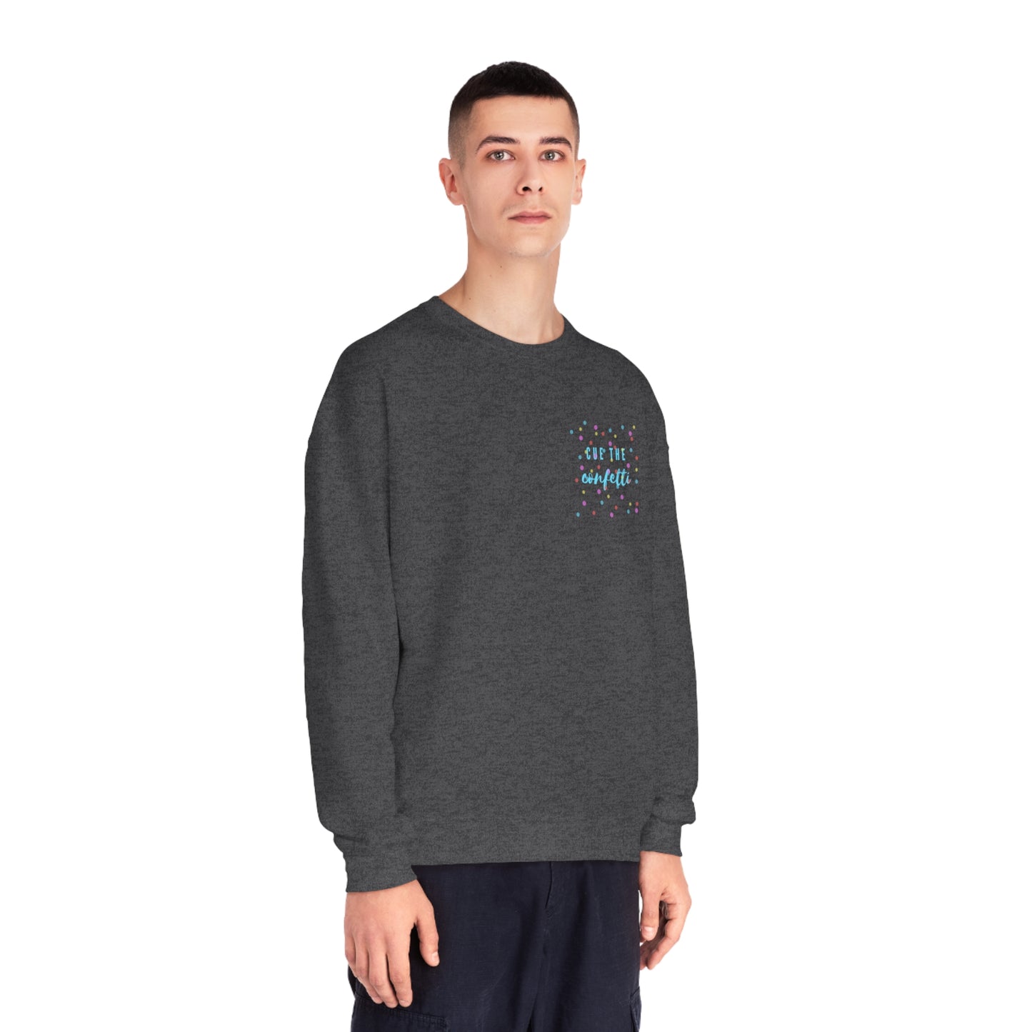 Cue the Confetti Blue Font Unisex NuBlend® Crewneck Sweatshirt