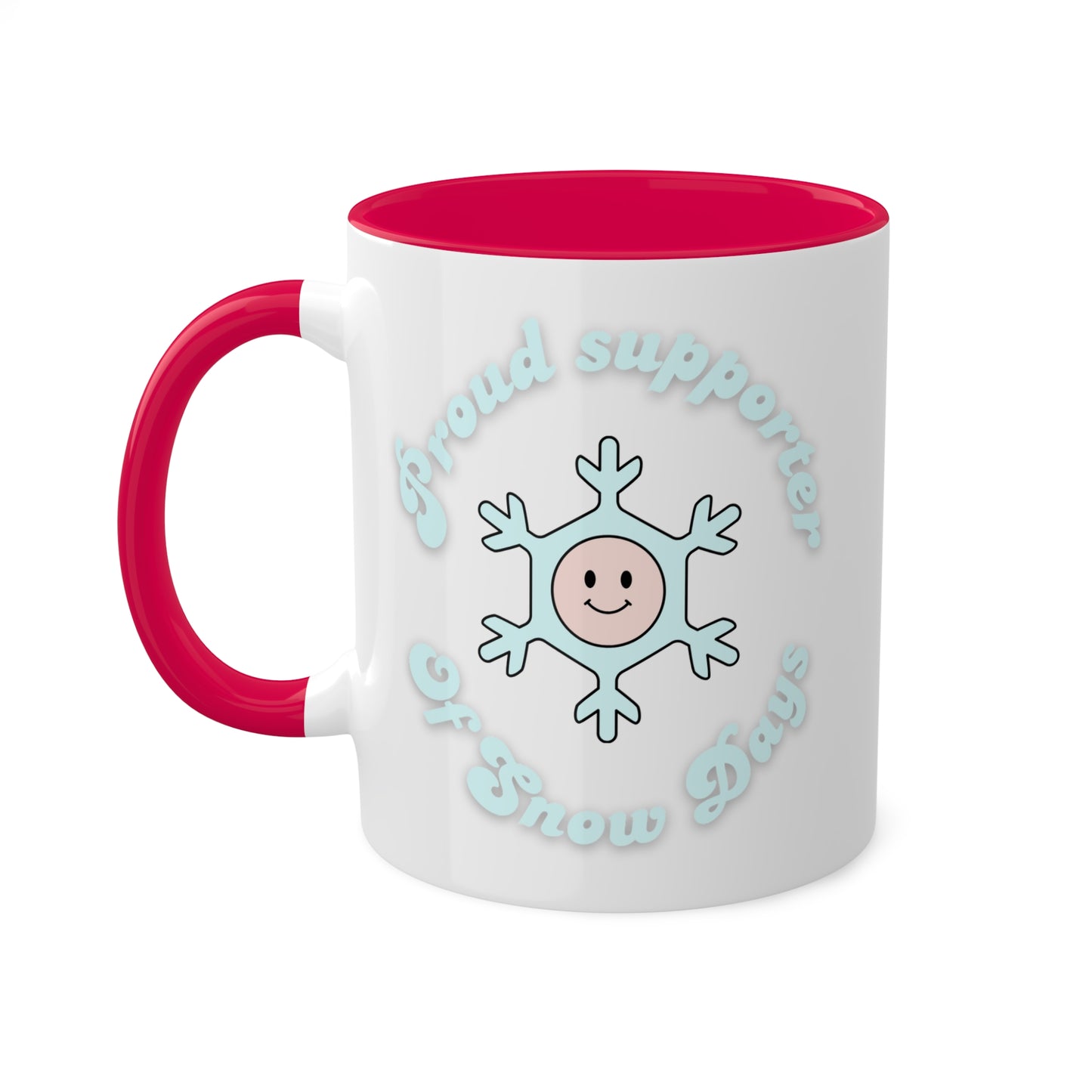 Proud Supporter of Snow Days Colorful Mug, 11oz
