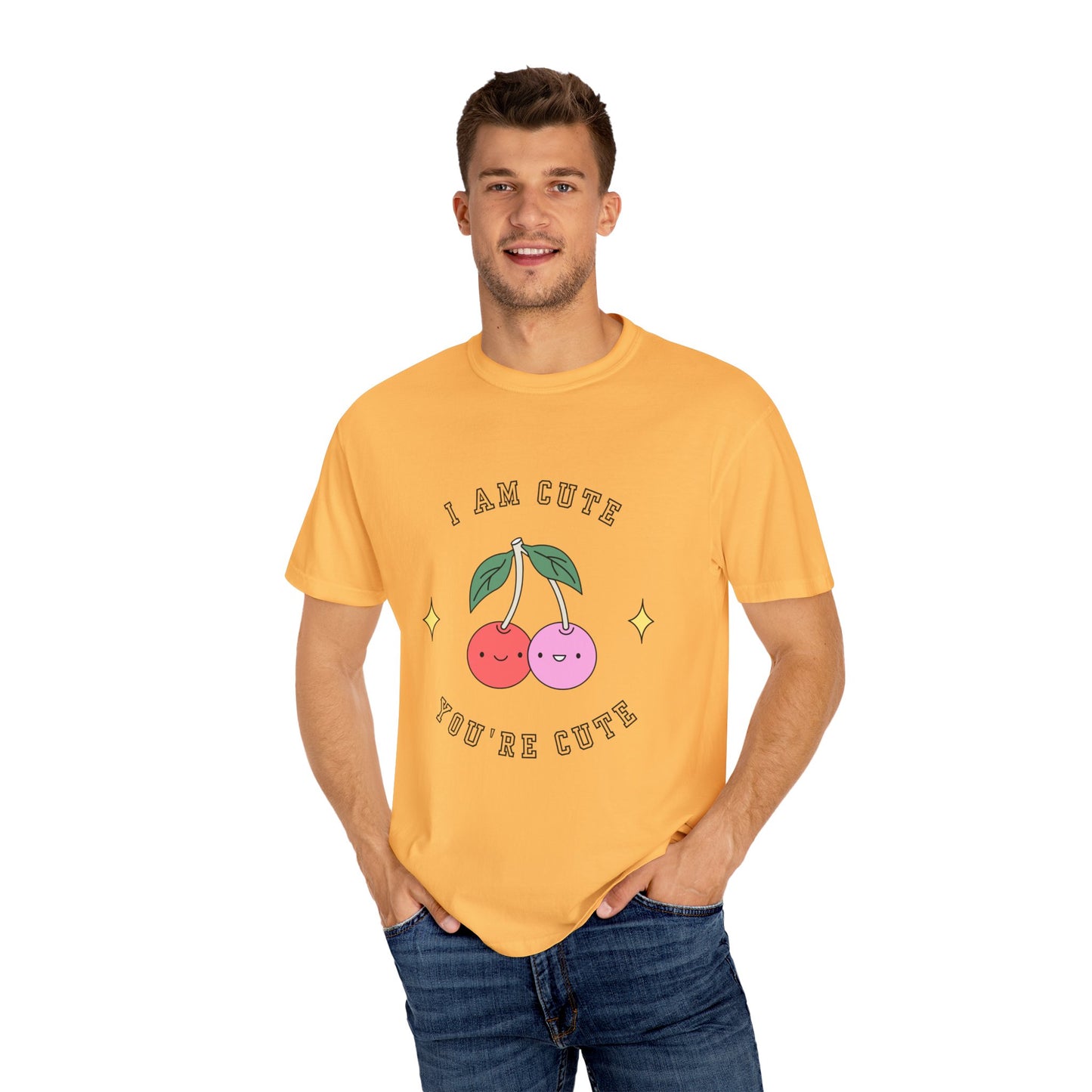 I am Cute You're Cute Unisex Garment-Dyed T-shirt