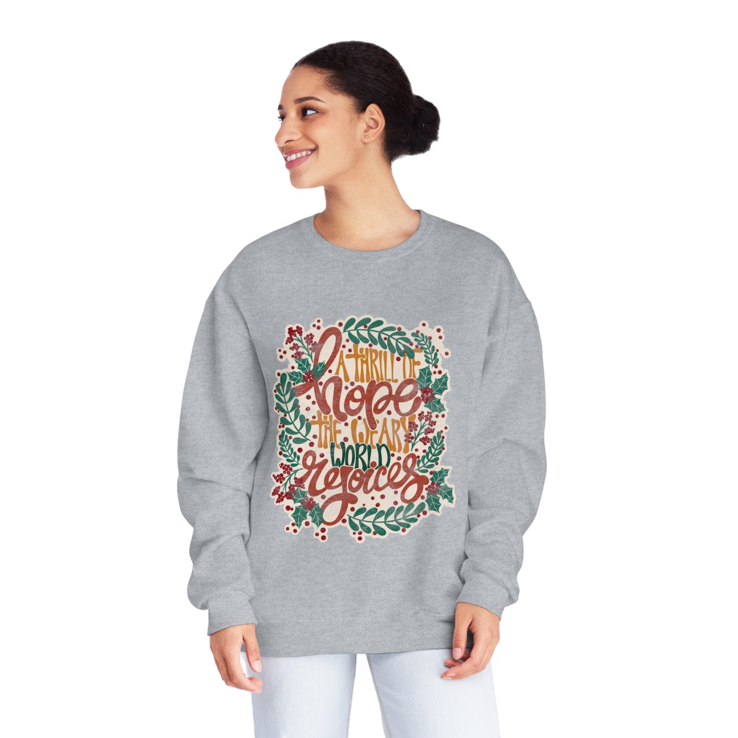 A Thrill of Hope Unisex NuBlend® Crewneck Sweatshirt