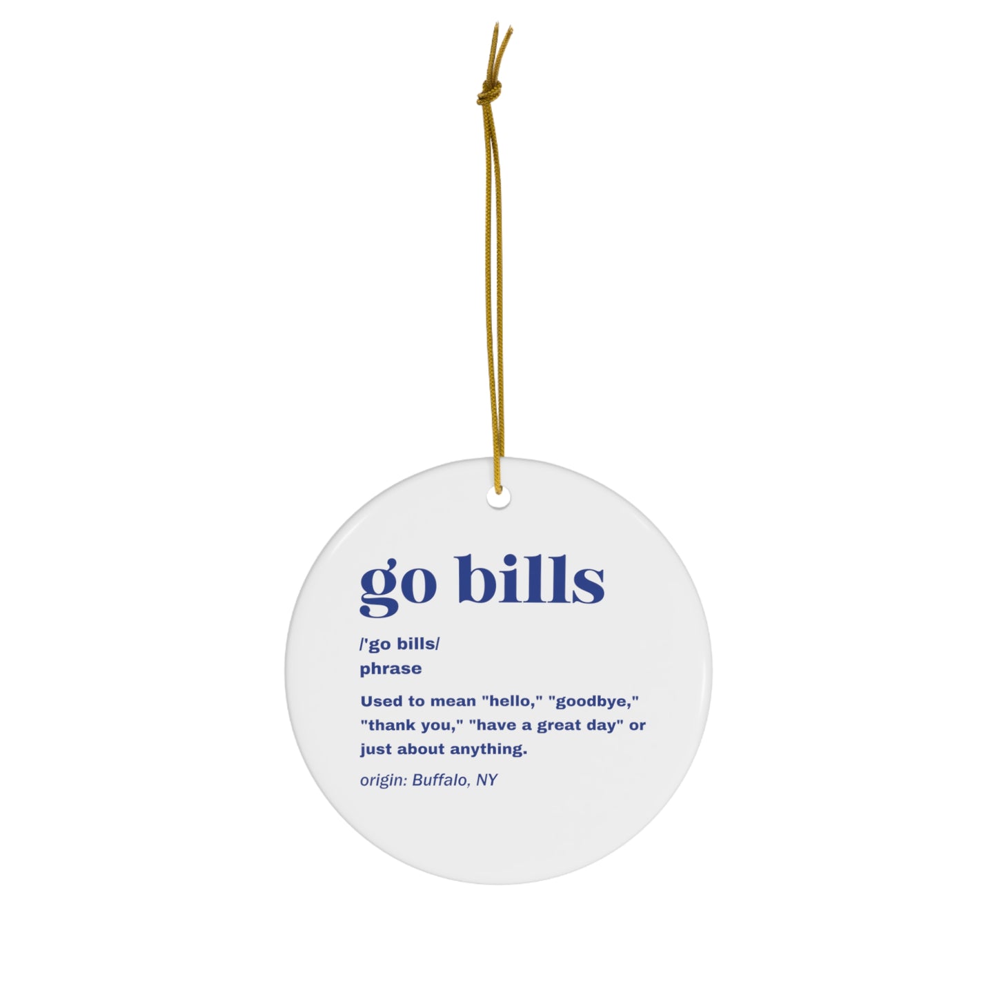 Go Bills Definition Blue Ceramic Ornament