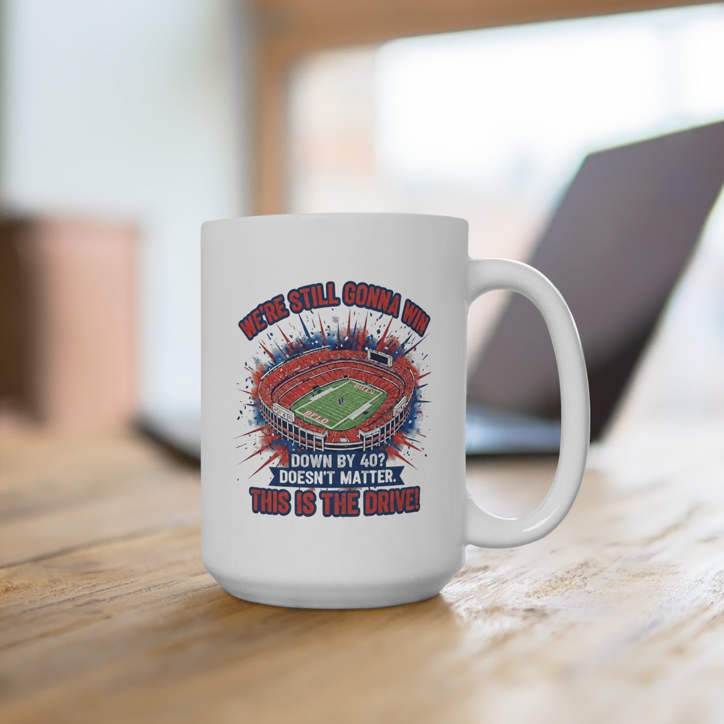 ‘We’re Still Gonna Win’ Football Stadium Fan 15 oz Mug