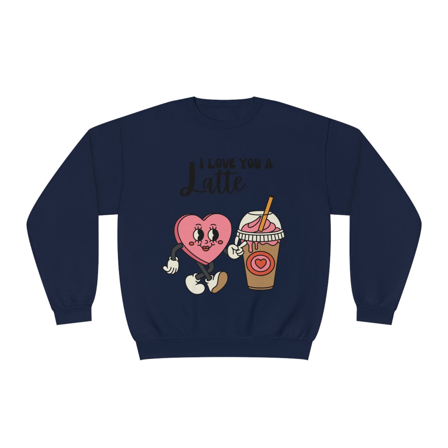 I Love You a Latte Unisex NuBlend® Crewneck Sweatshirt