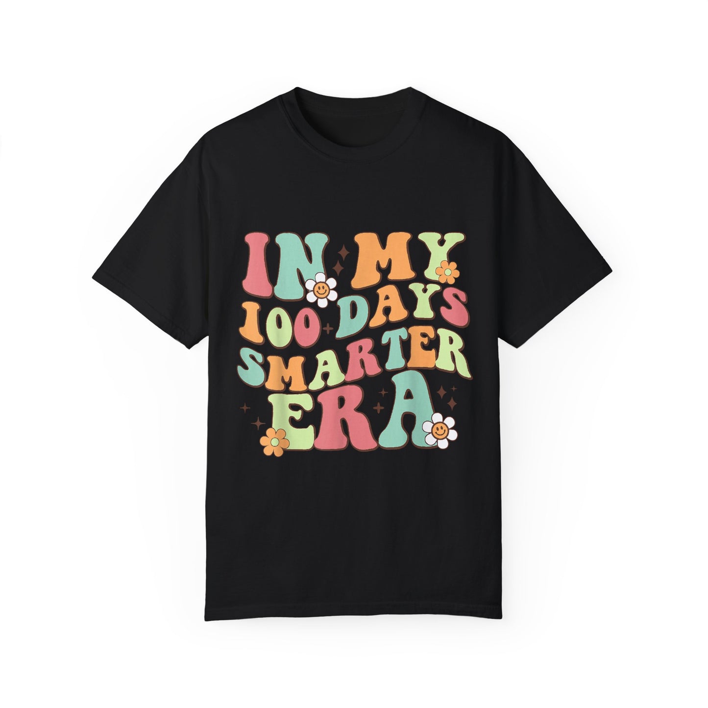 In My 100 Days Smarter Era Unisex Garment-Dyed T-shirt