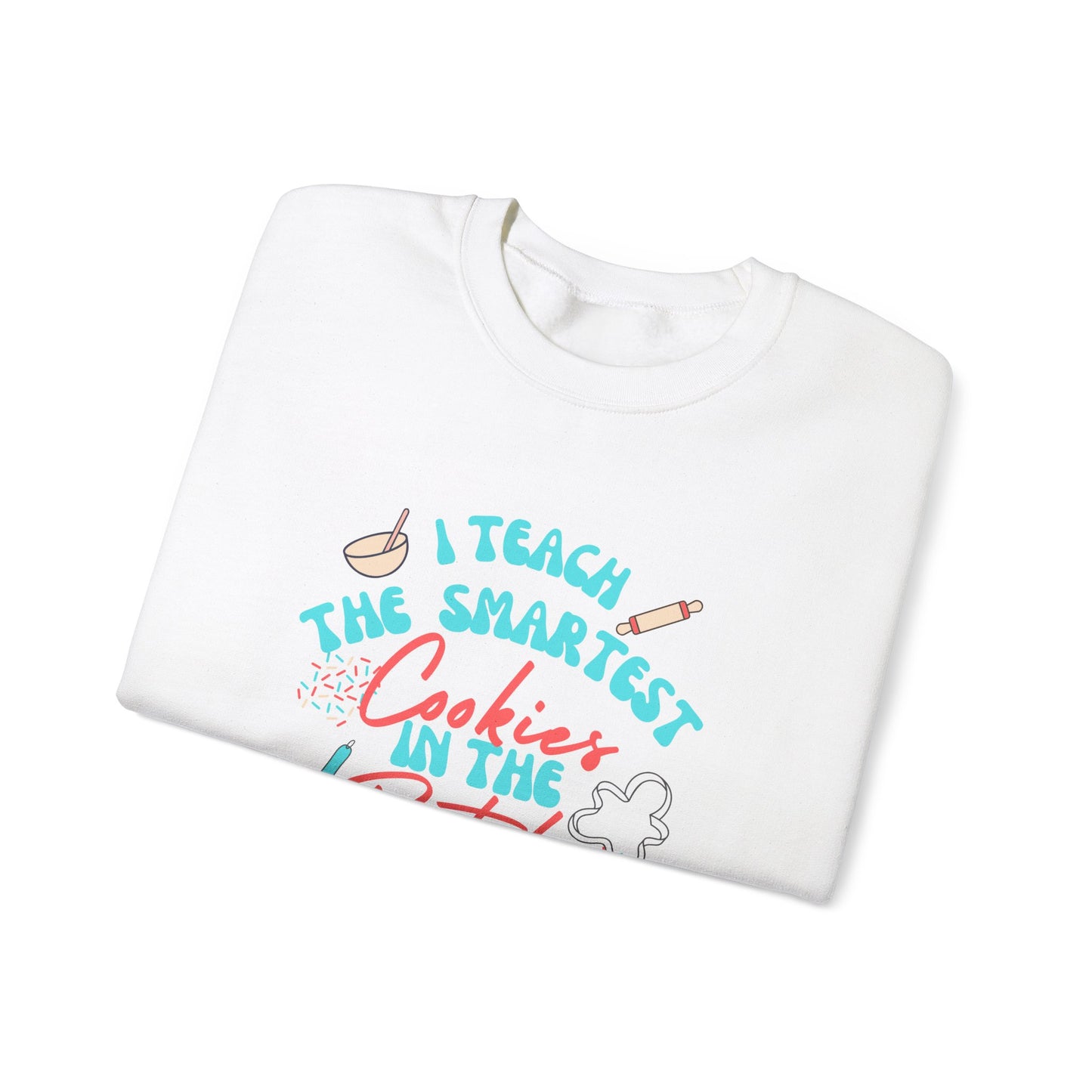 I Teach the Smartest Cookies in the Batch Unisex Heavy Blend™ Crewneck Sweatshirt